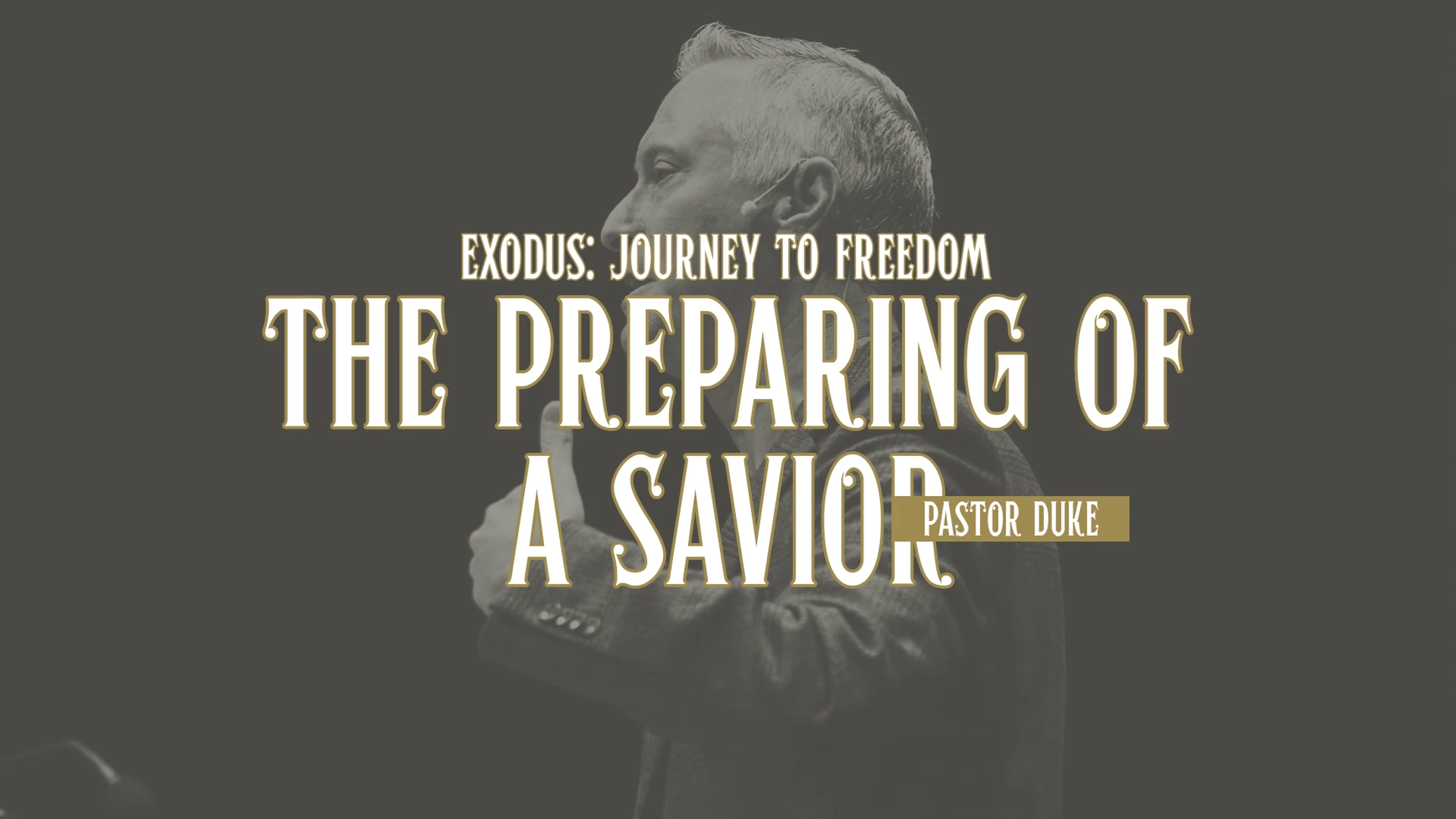 The Preparing of a Savior