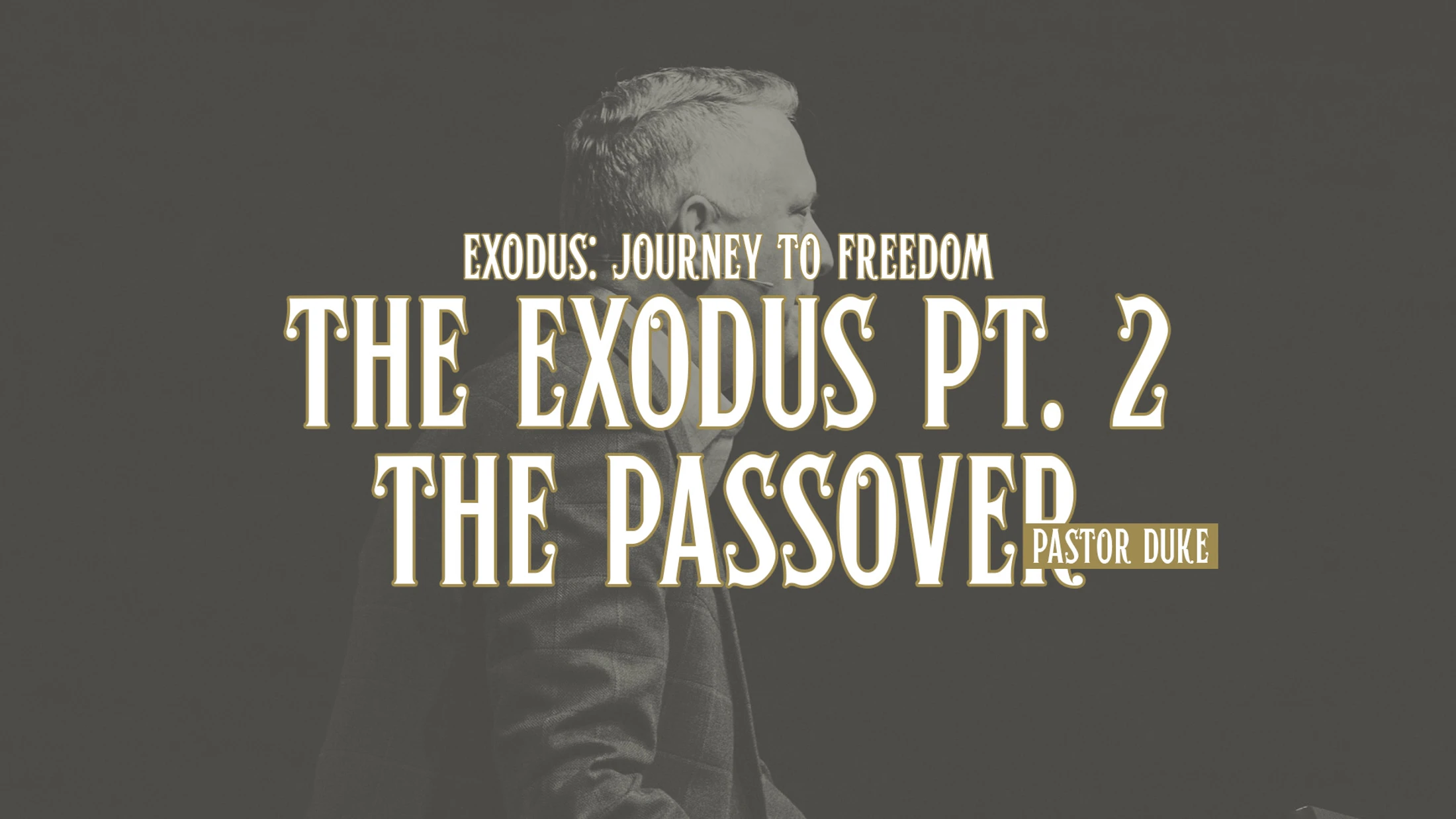 The Exodus (Part 2): The Passover