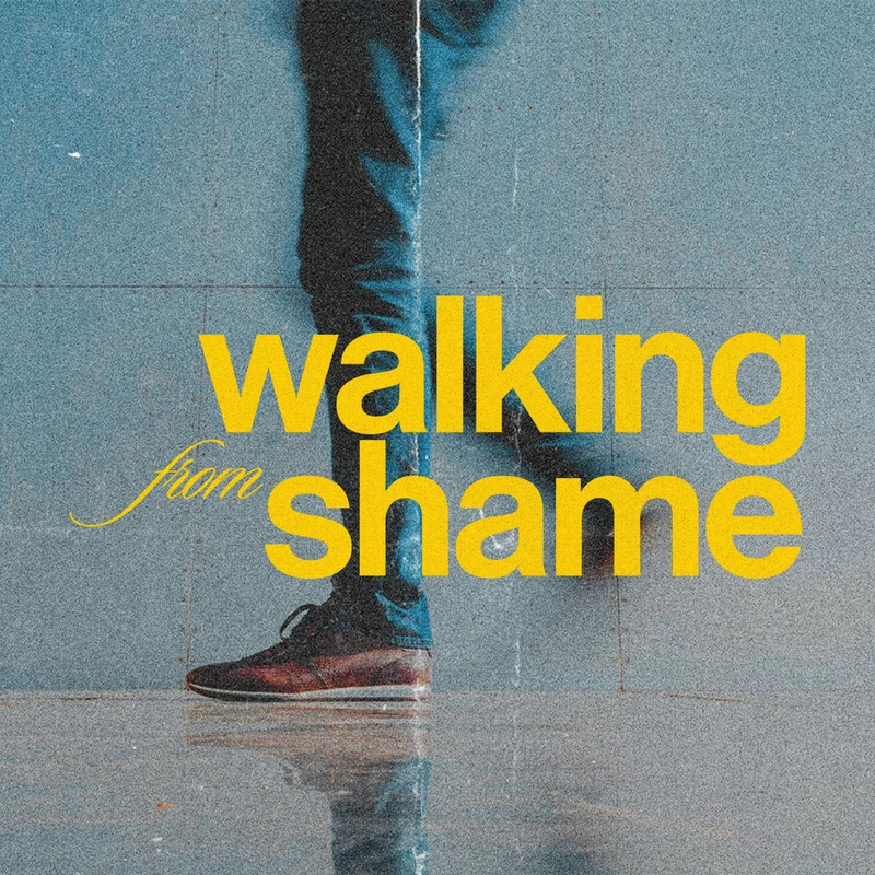 Men's Class: Walking From Shame