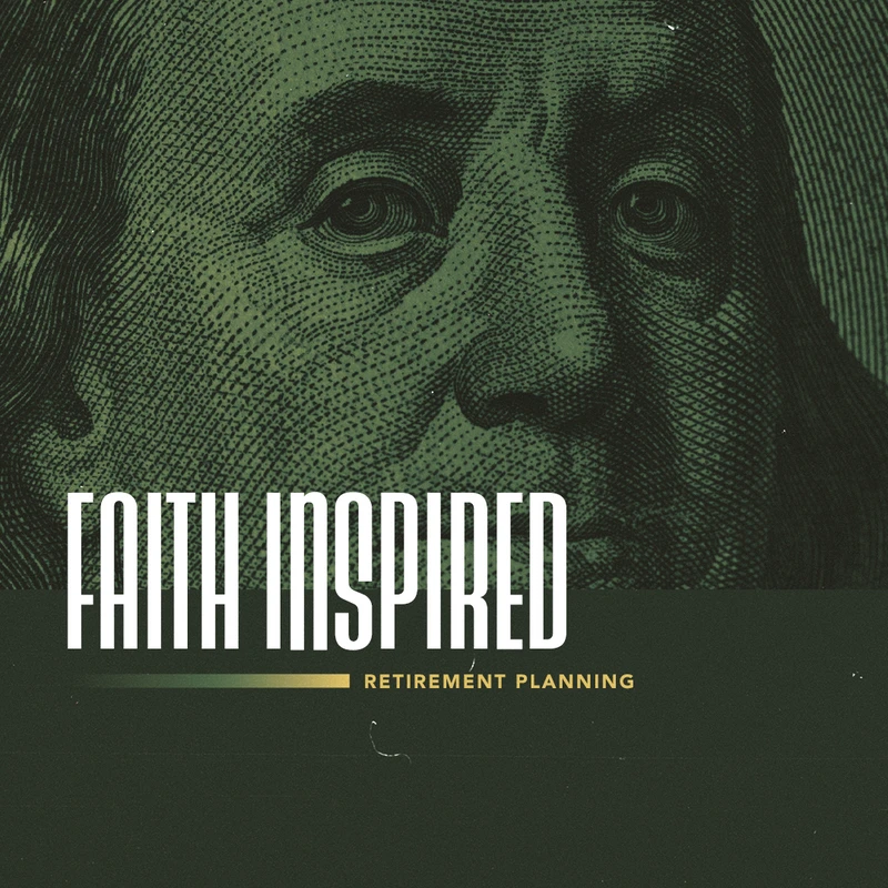 Faith Inspired Retirement Planning
