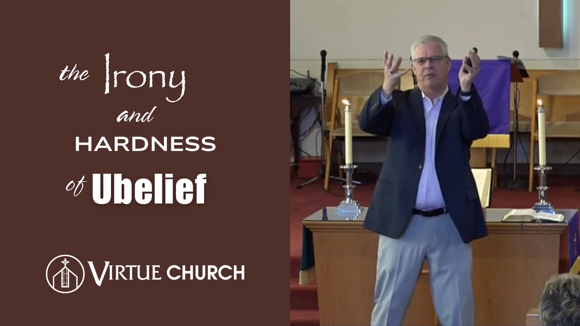 The Irony & Hardness of Unbelief