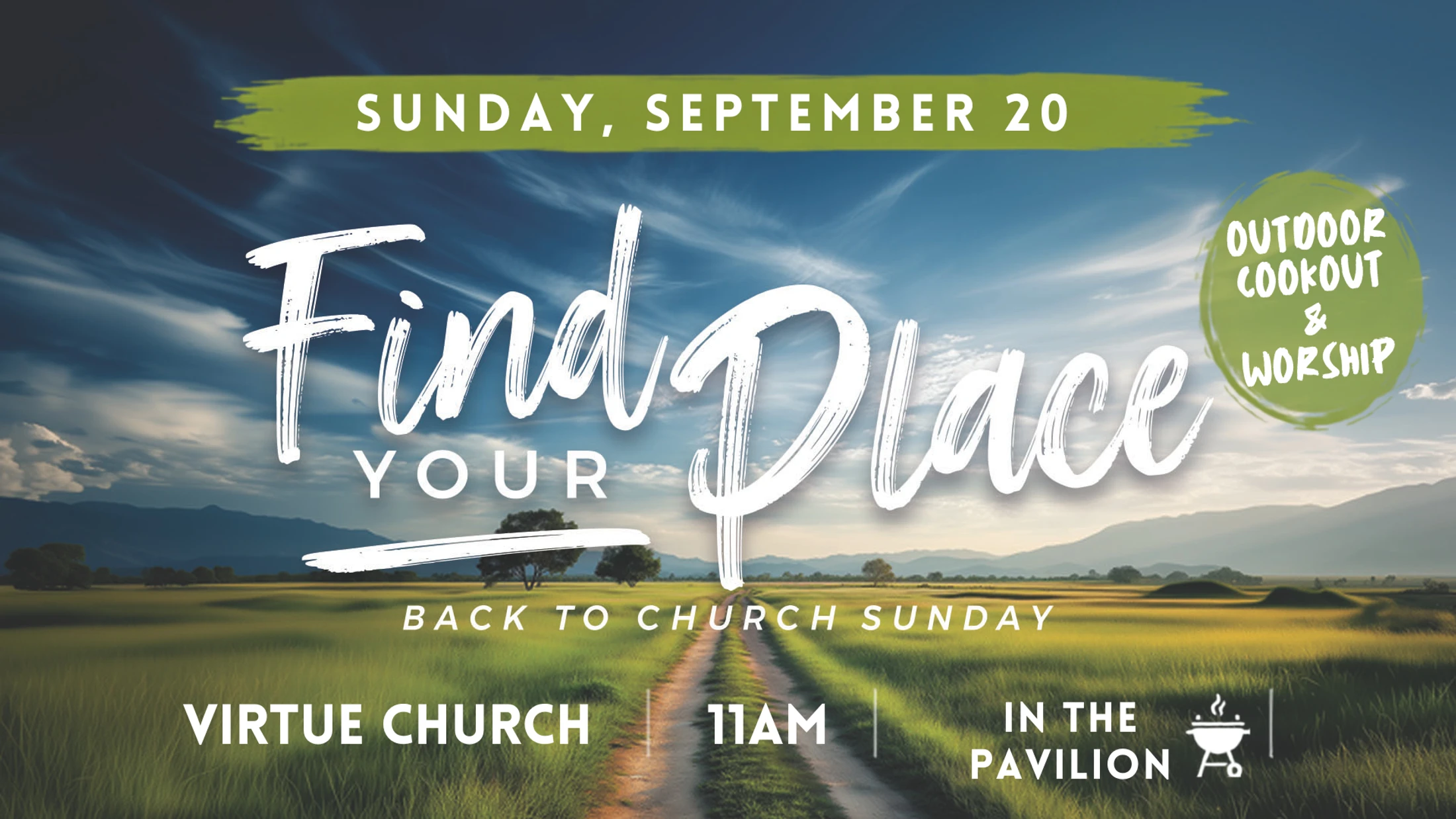 Back To Church Sunday OUTDOOR Worship & Cookout!