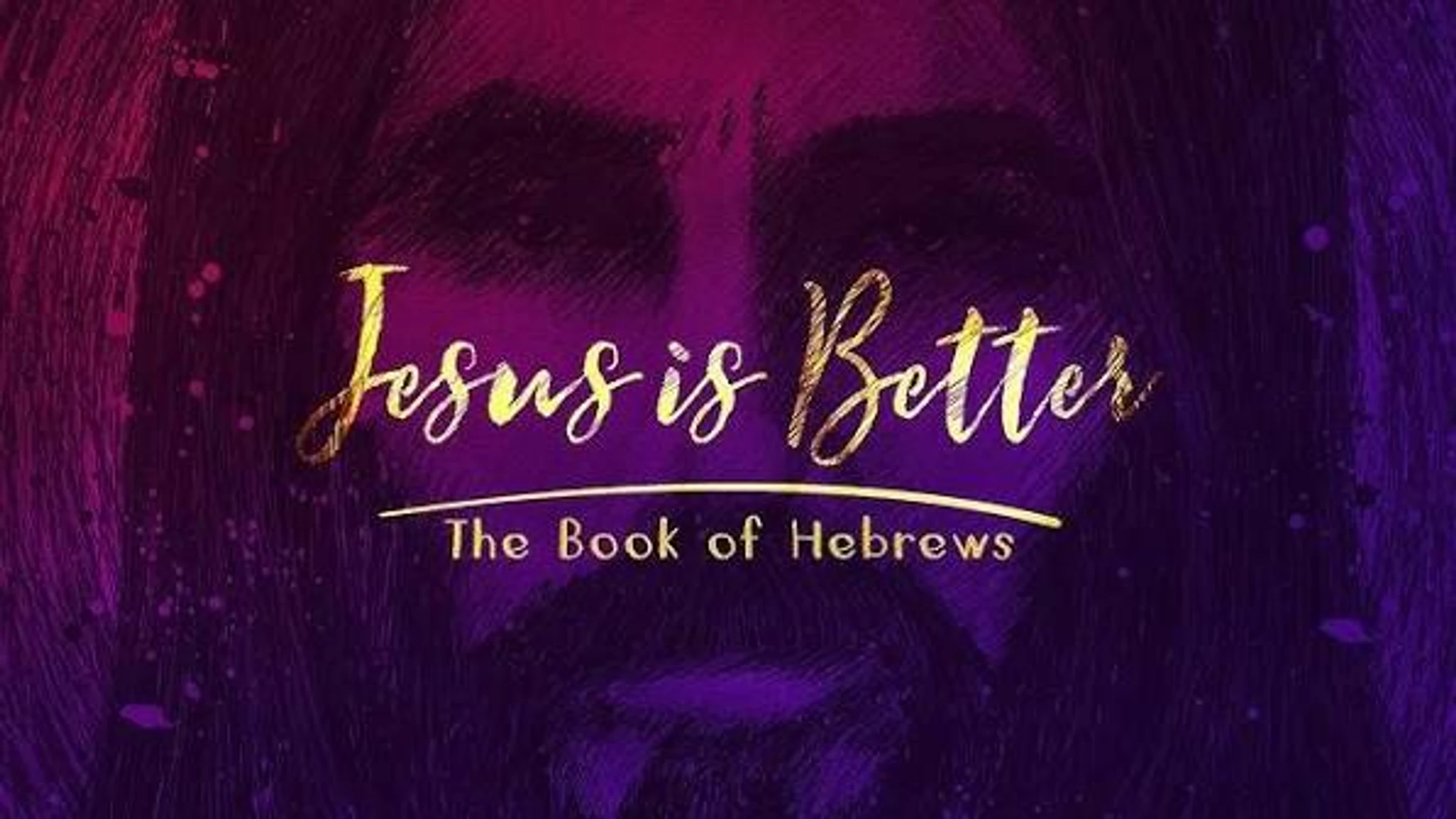 August 2, 2026 Jesus is Better