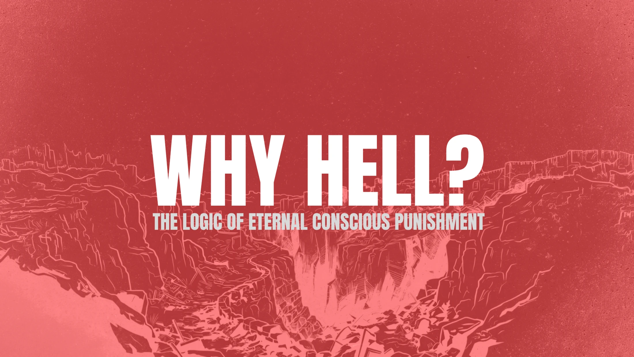 Why Hell? | Deric Bartlett | 2026-08-23