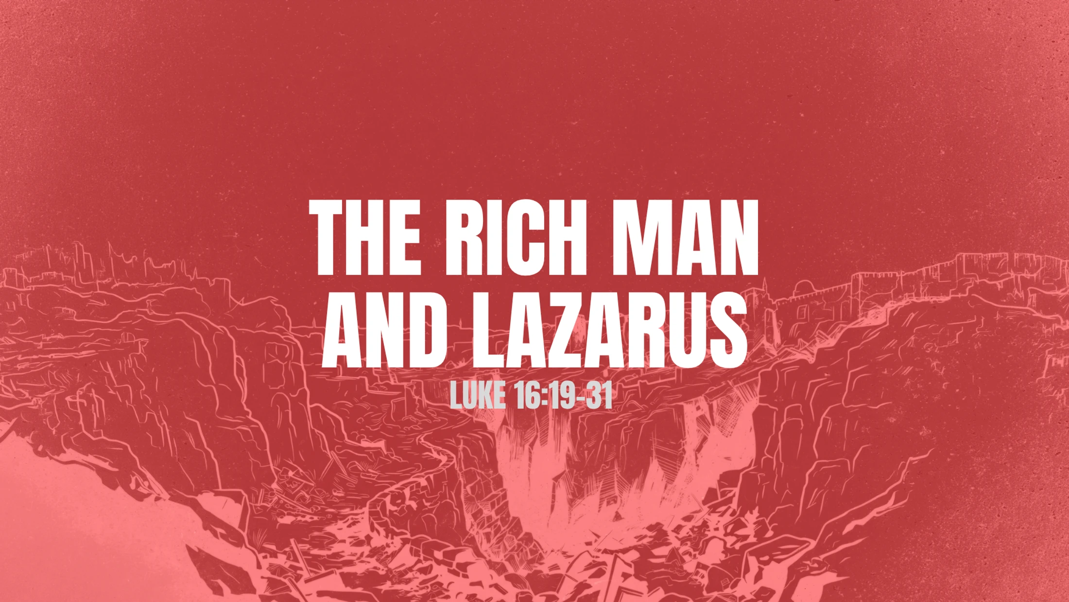 The Rich Man and Lazarus | Deric Bartlett | 2026-08-30