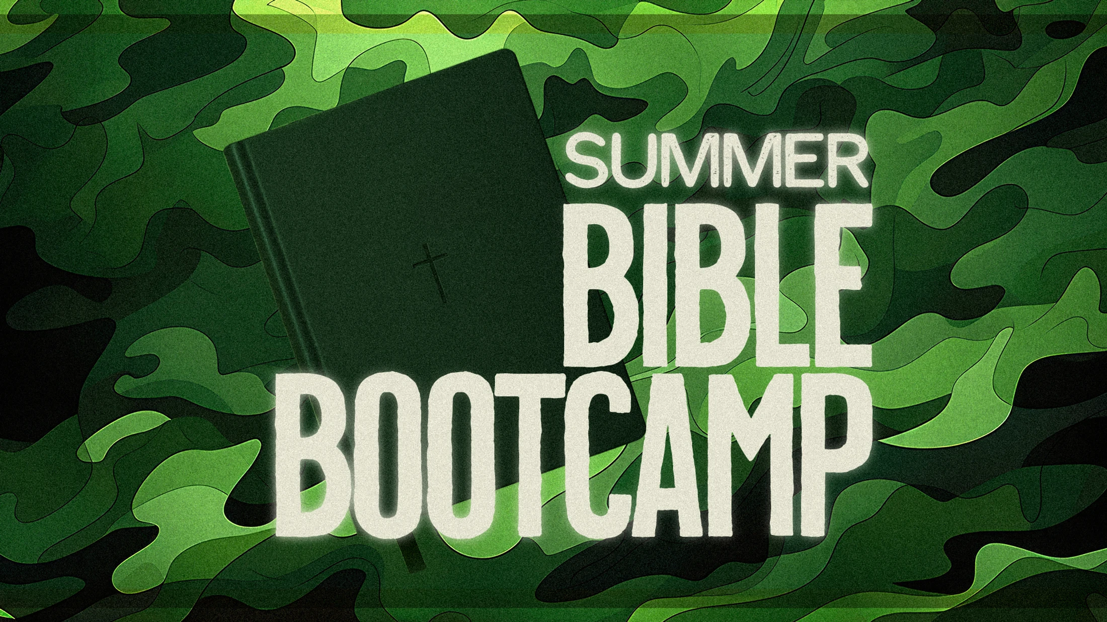 Bible Basics Boot Camp - Summer 2026