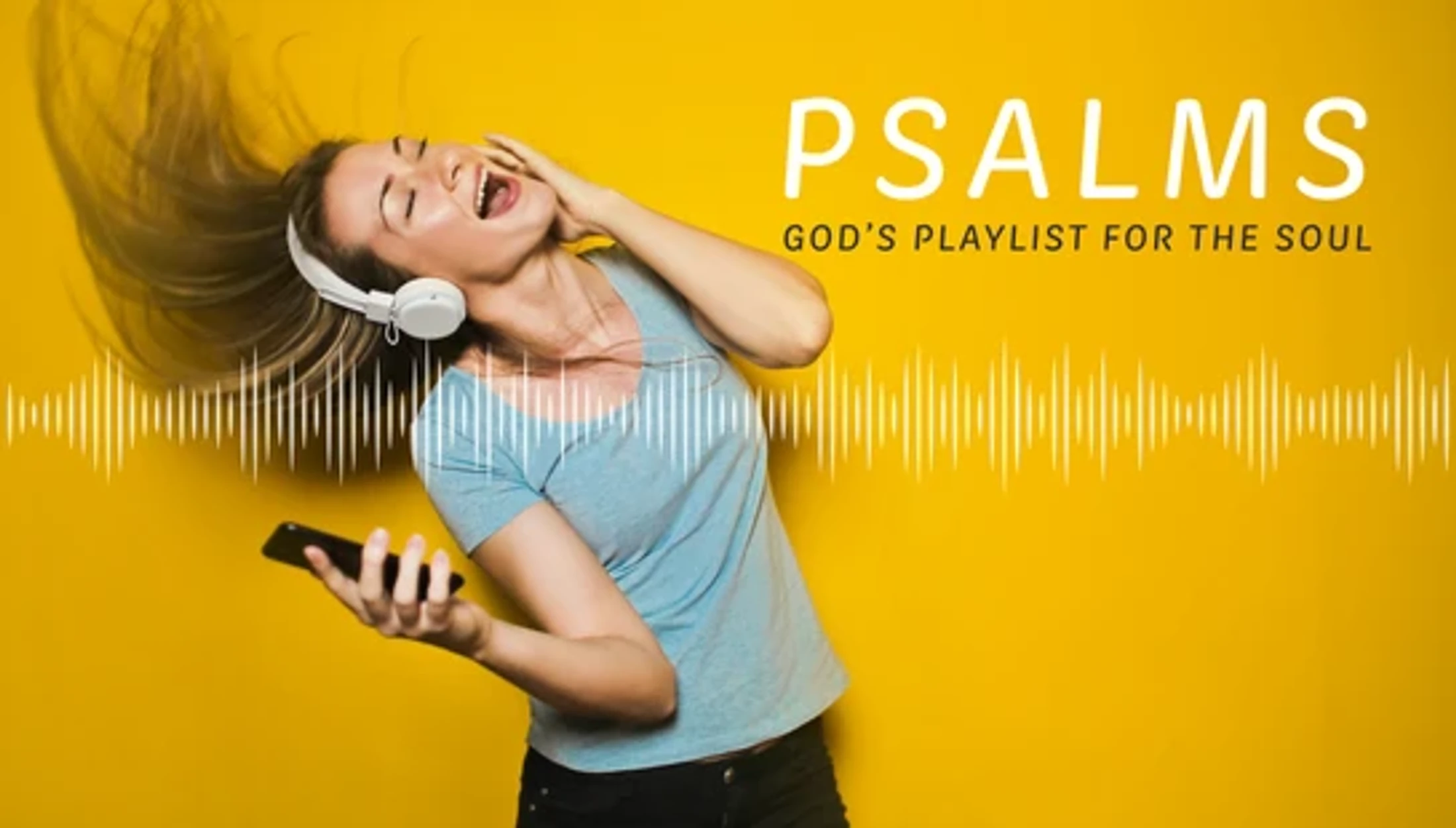 Psalms God's playlist for the soul