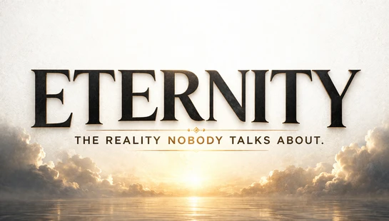 The word 'Eternity' in large text with the subtitle 'The Reality Nobody Talks About' over a glowing sunrise above clouds and a calm sea.