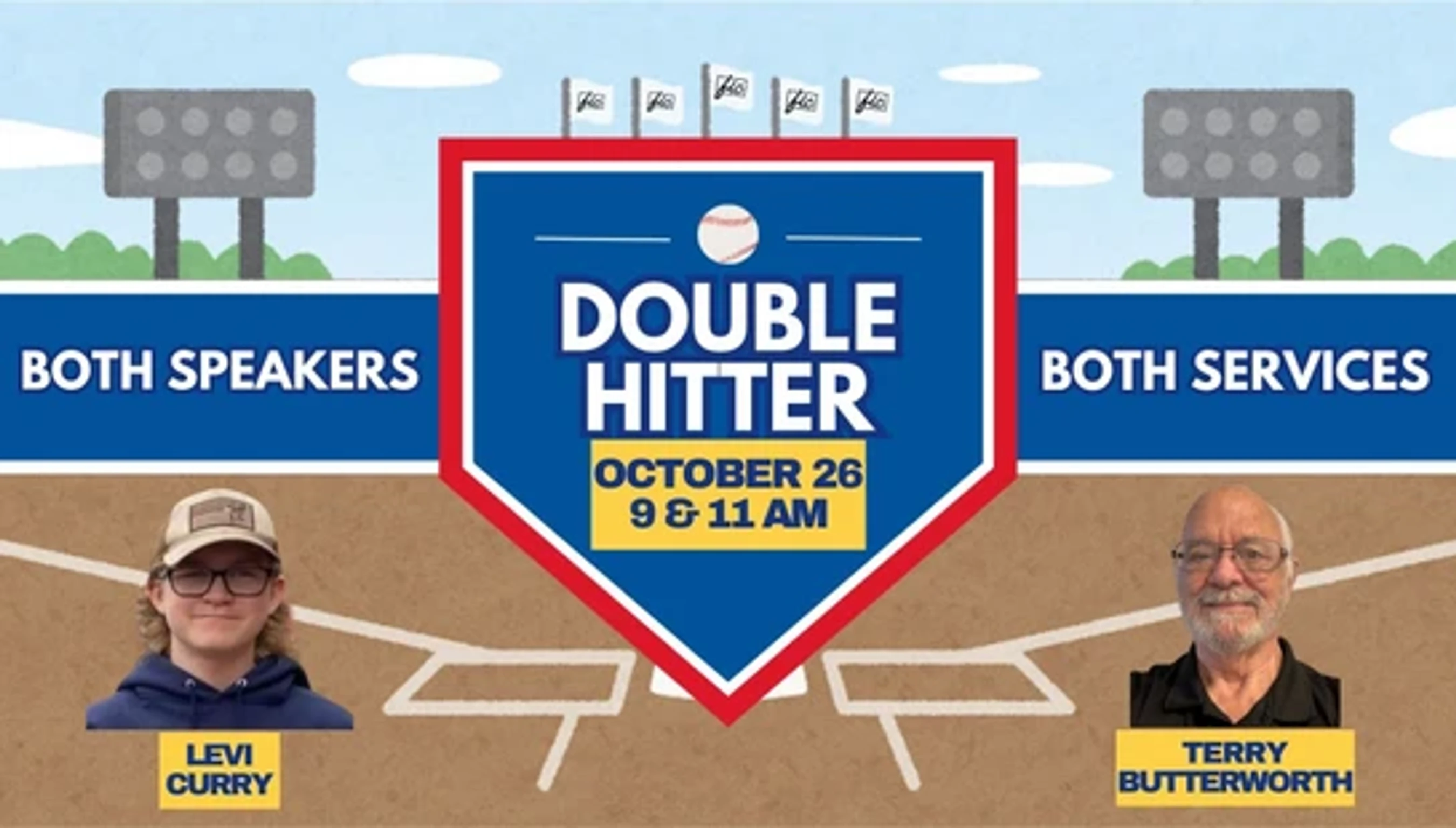 A baseball-themed graphic promoting a 'Double Hitter' event on October 26. It features photos of speakers Levi Curry and Terry Butterworth.