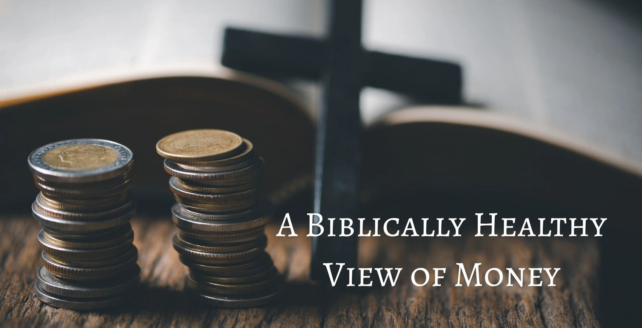 A Biblical View of Money