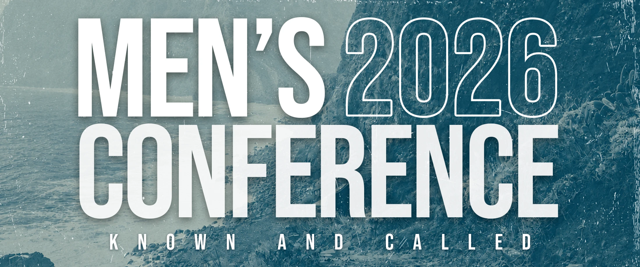 A graphic banner for the Men's 2026 Conference. The theme is 'Known and Called'. The text is in white over a blue, textured background of a rocky coast.