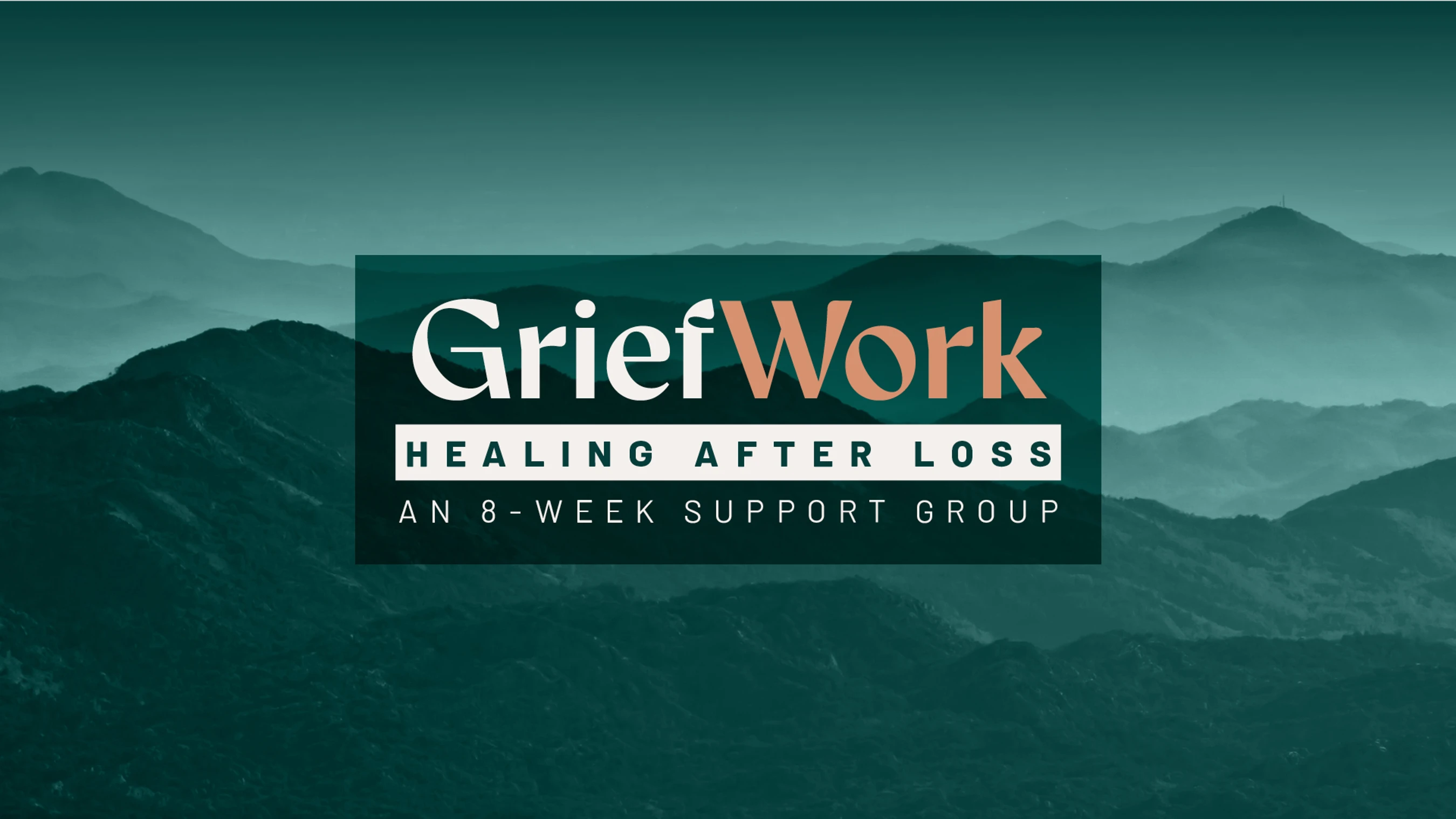 GRIEFWORK SUPPORT GROUP