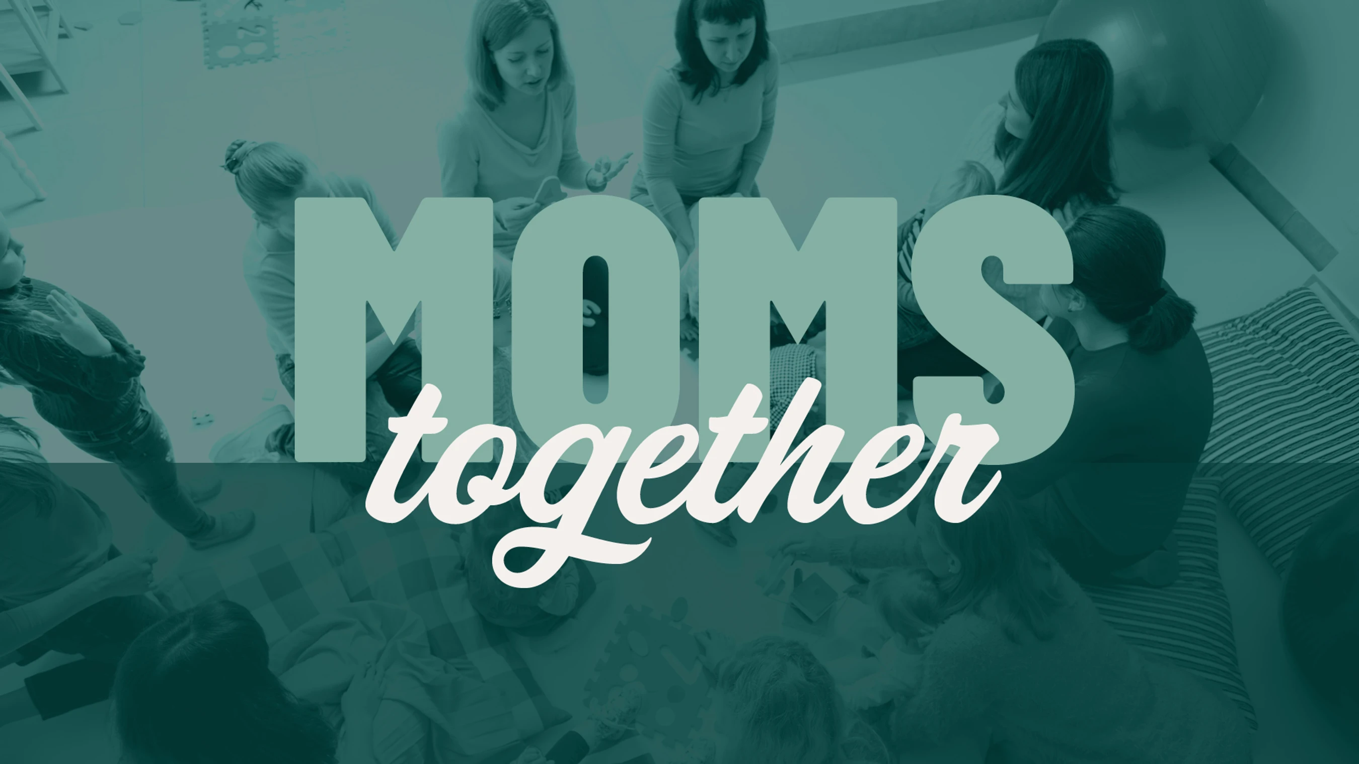MOMS TOGETHER