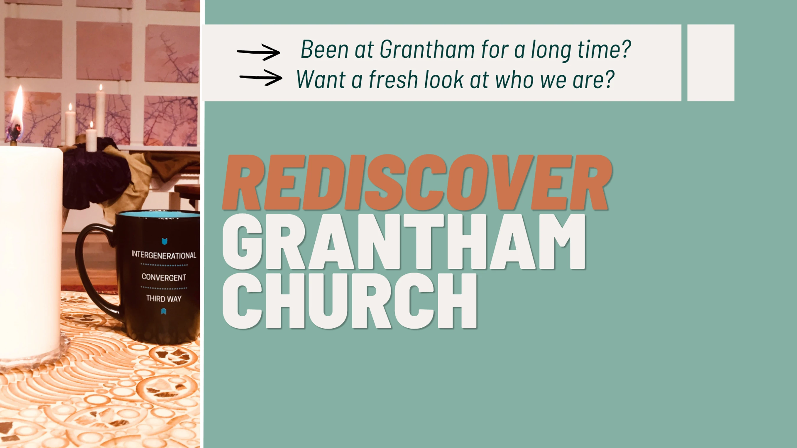RE-DISCOVER GRANTHAM CHURCH&nbsp;<br>