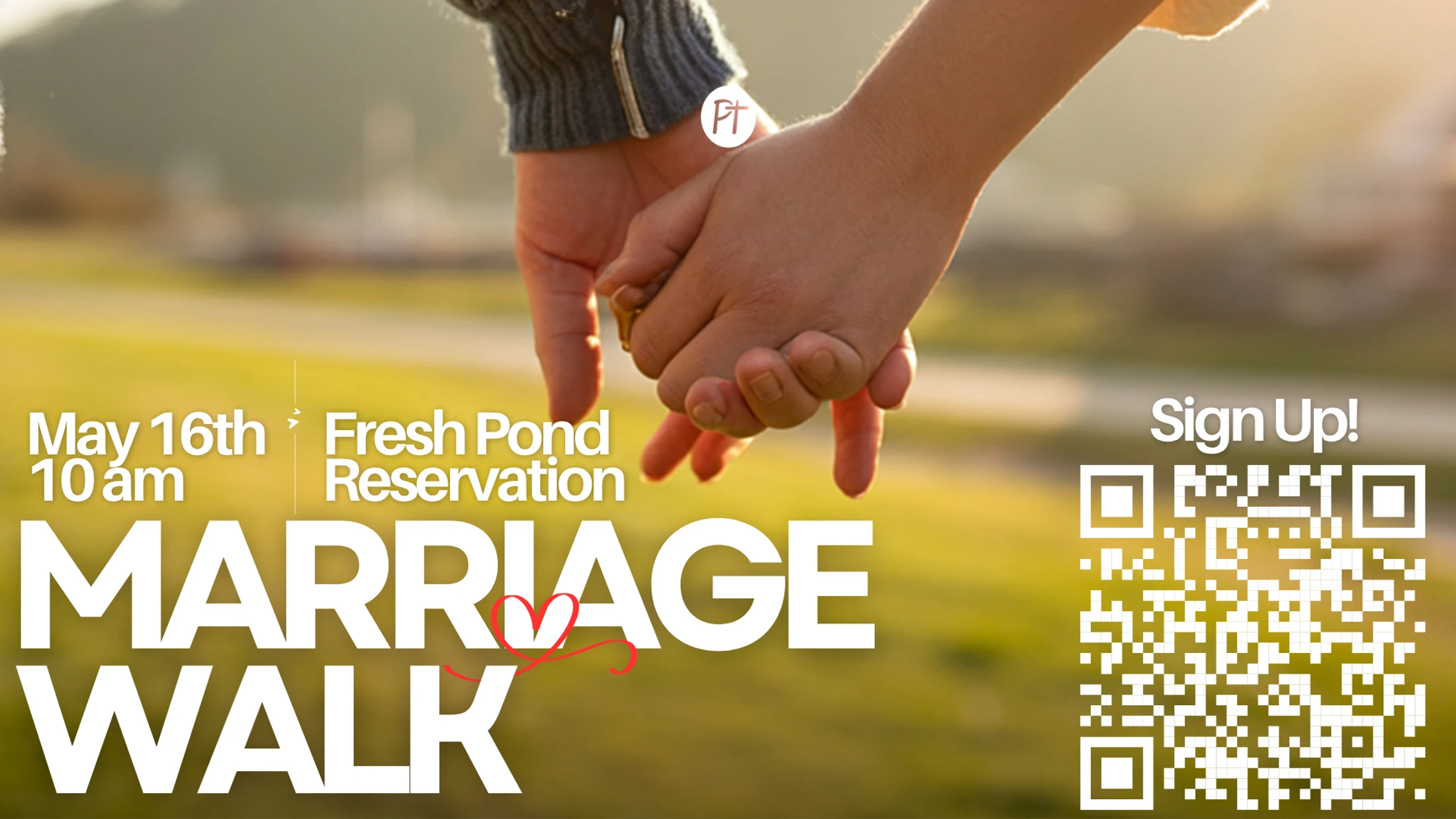 An event graphic for a Marriage Walk on May 16th at 10 am. A couple holds hands over a sunny field. Text includes a QR code to sign up.