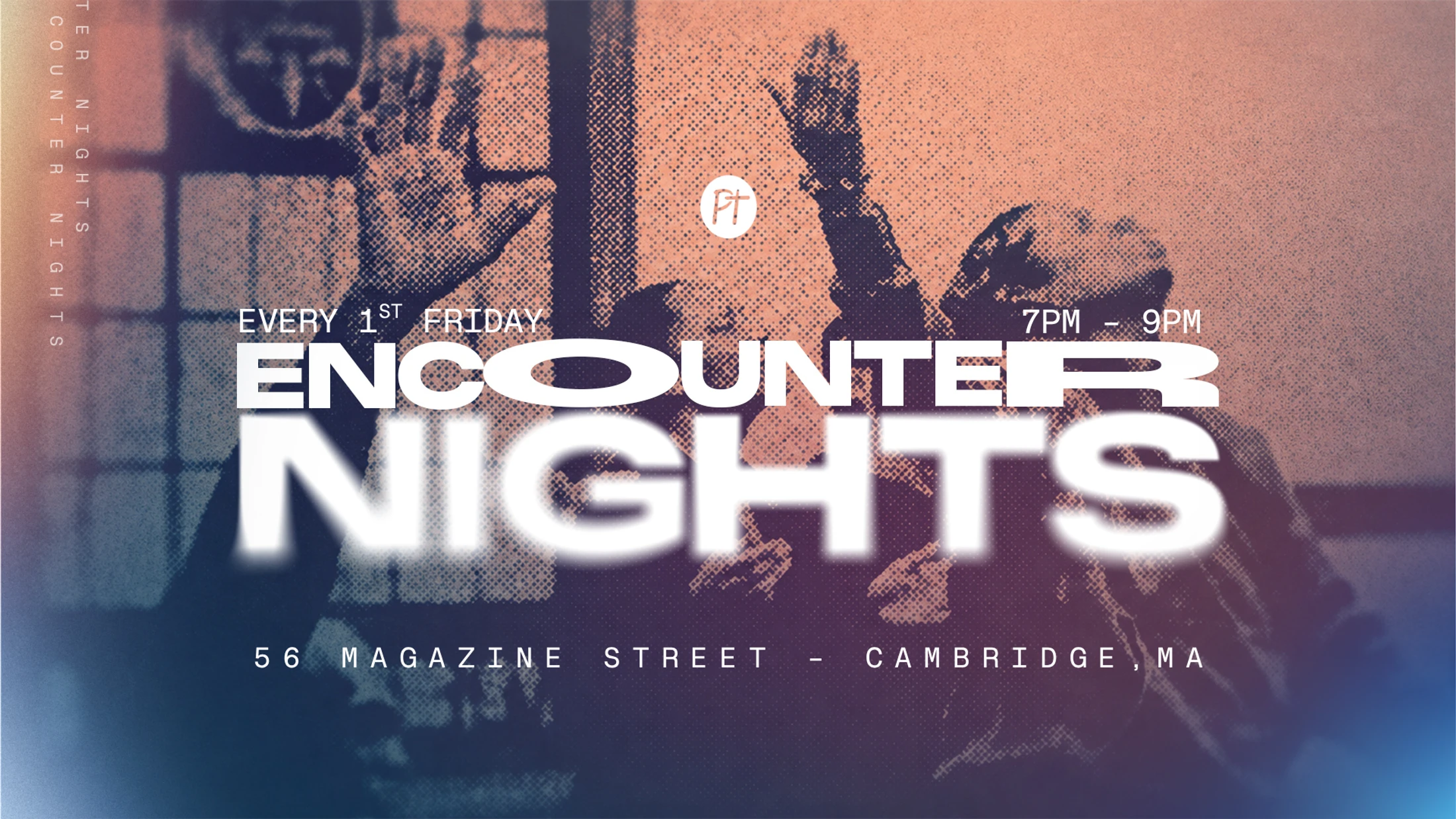 A promotional graphic for an event called Encounter Nights, held every 1st Friday from 7-9pm in Cambridge, MA, over a halftone image of people worshipping.