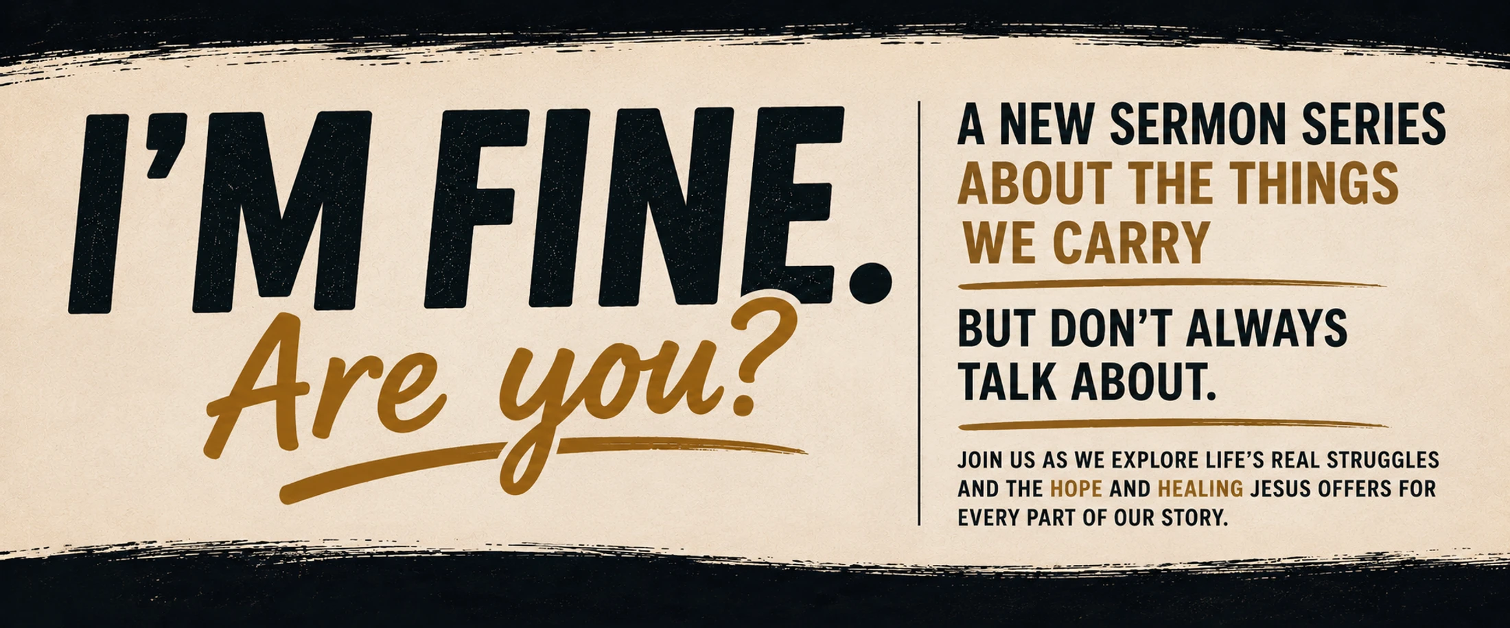 Fall Sermon Series - I'm Fine. Are You?