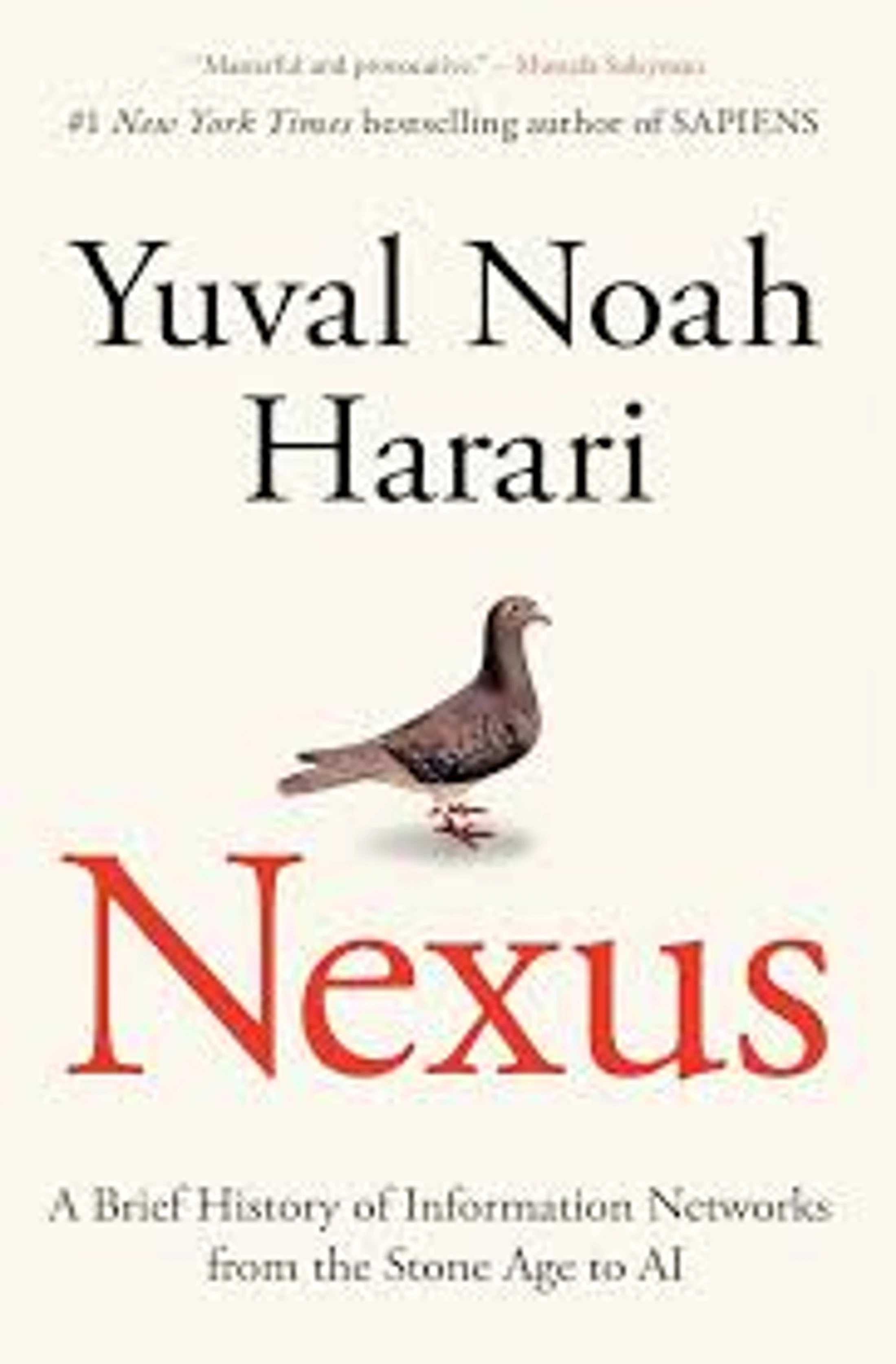 Nexus: A Brief History of Information Networks from the Stone Age to AI