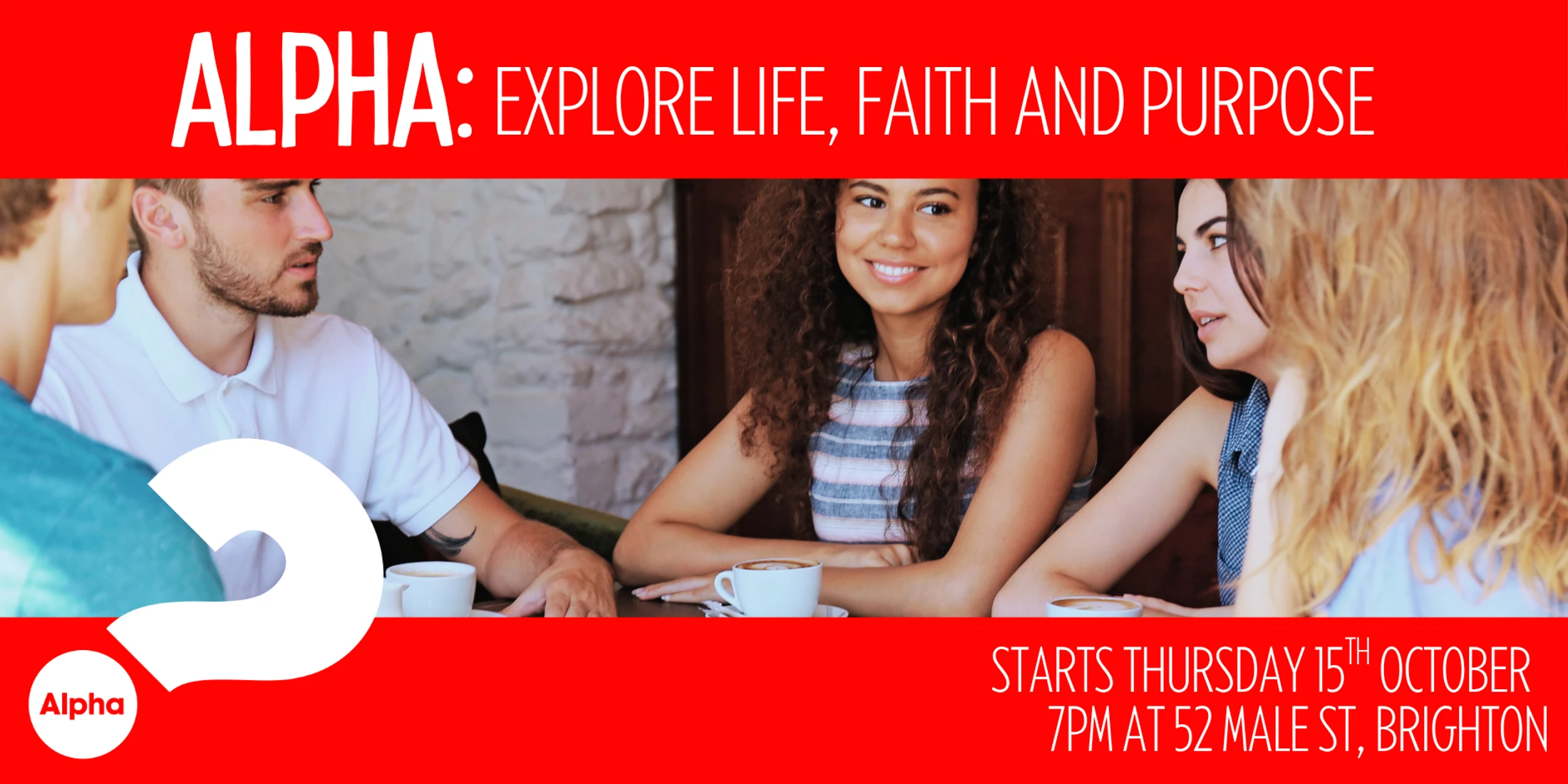 ALPHA: Explore Life, Faith and Purpose
