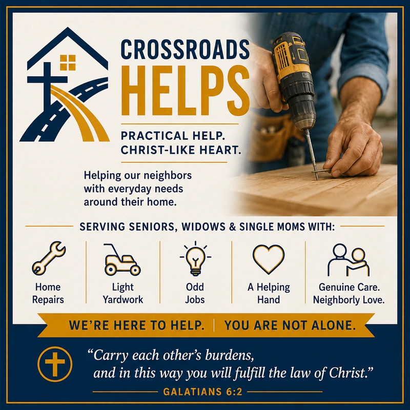 A flyer for Crossroads Helps, a Christian outreach program offering practical help like home repairs and yardwork for seniors, widows, and single moms.