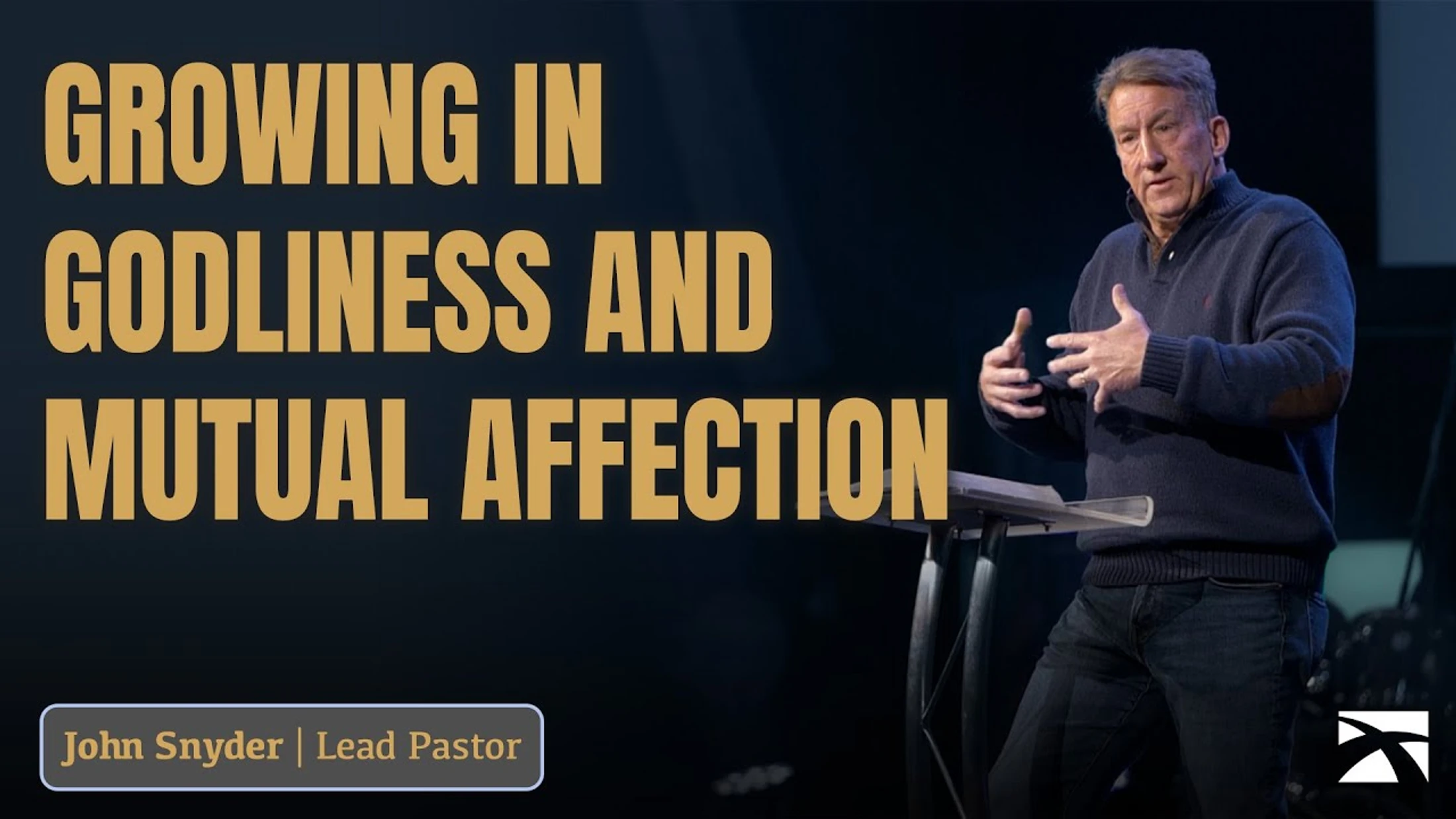 Growing in Godliness & Mutual Affection