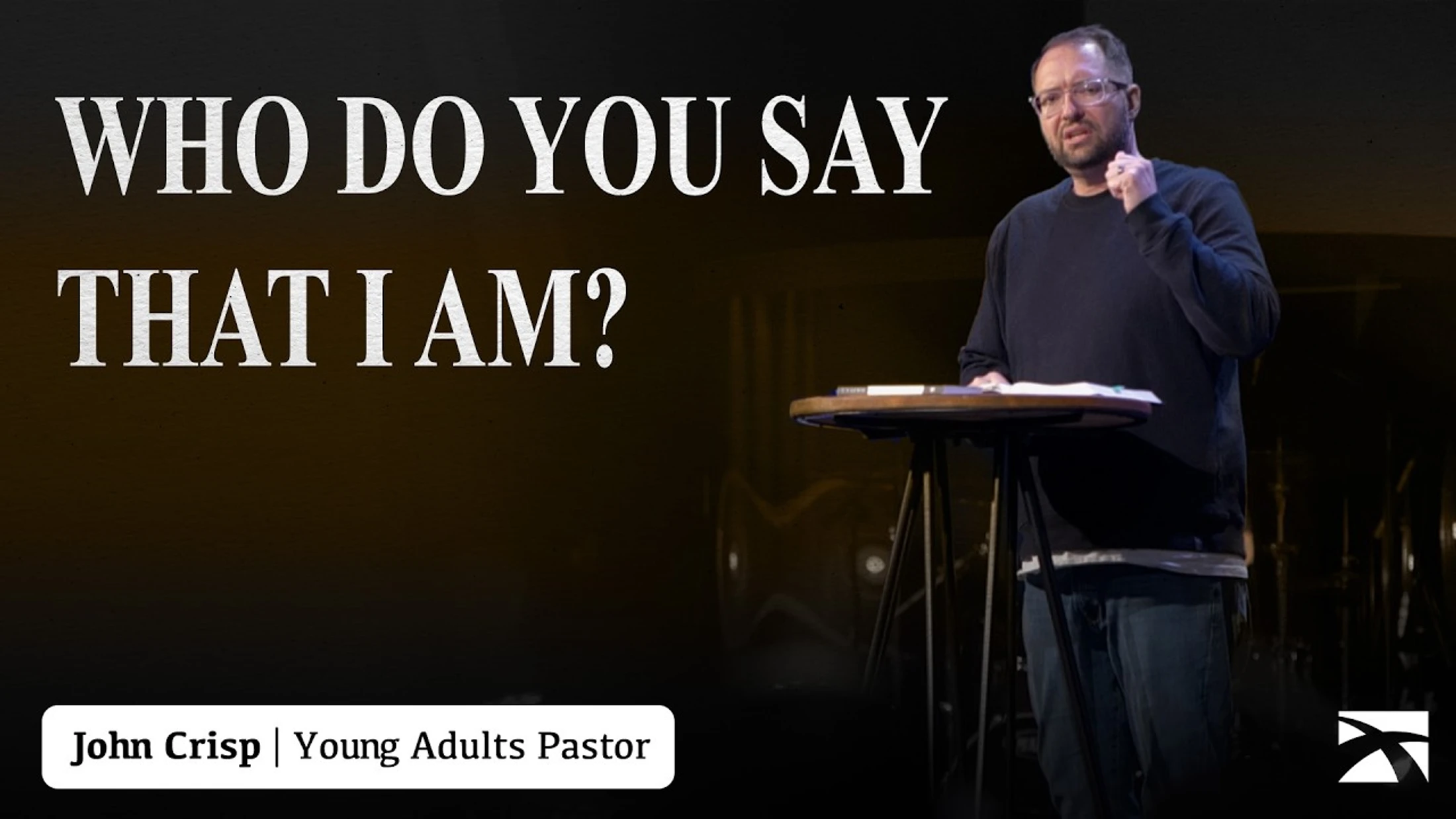 Who Do You Say That I Am?