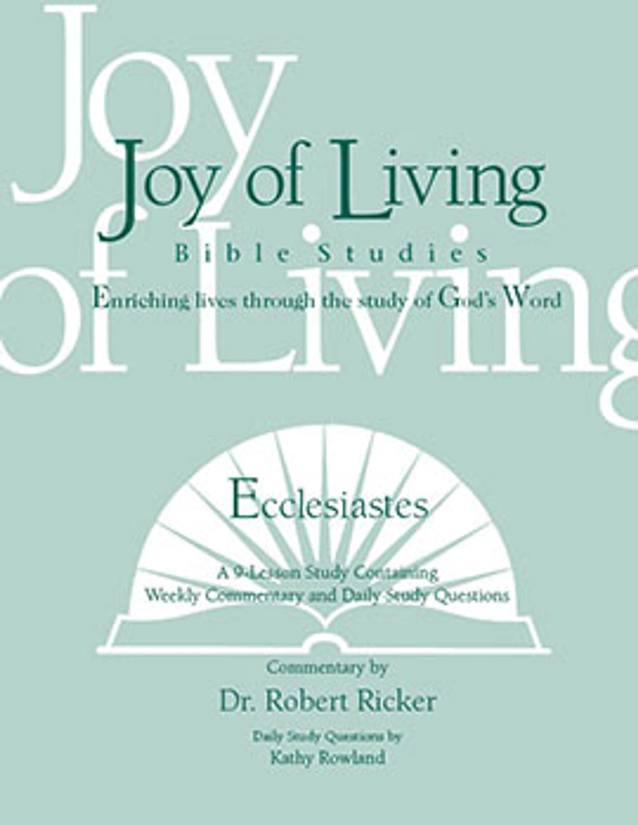 The cover of the 'Joy of Living Bible Studies' book on Ecclesiastes. The background is a soft green-blue with white and dark green text.