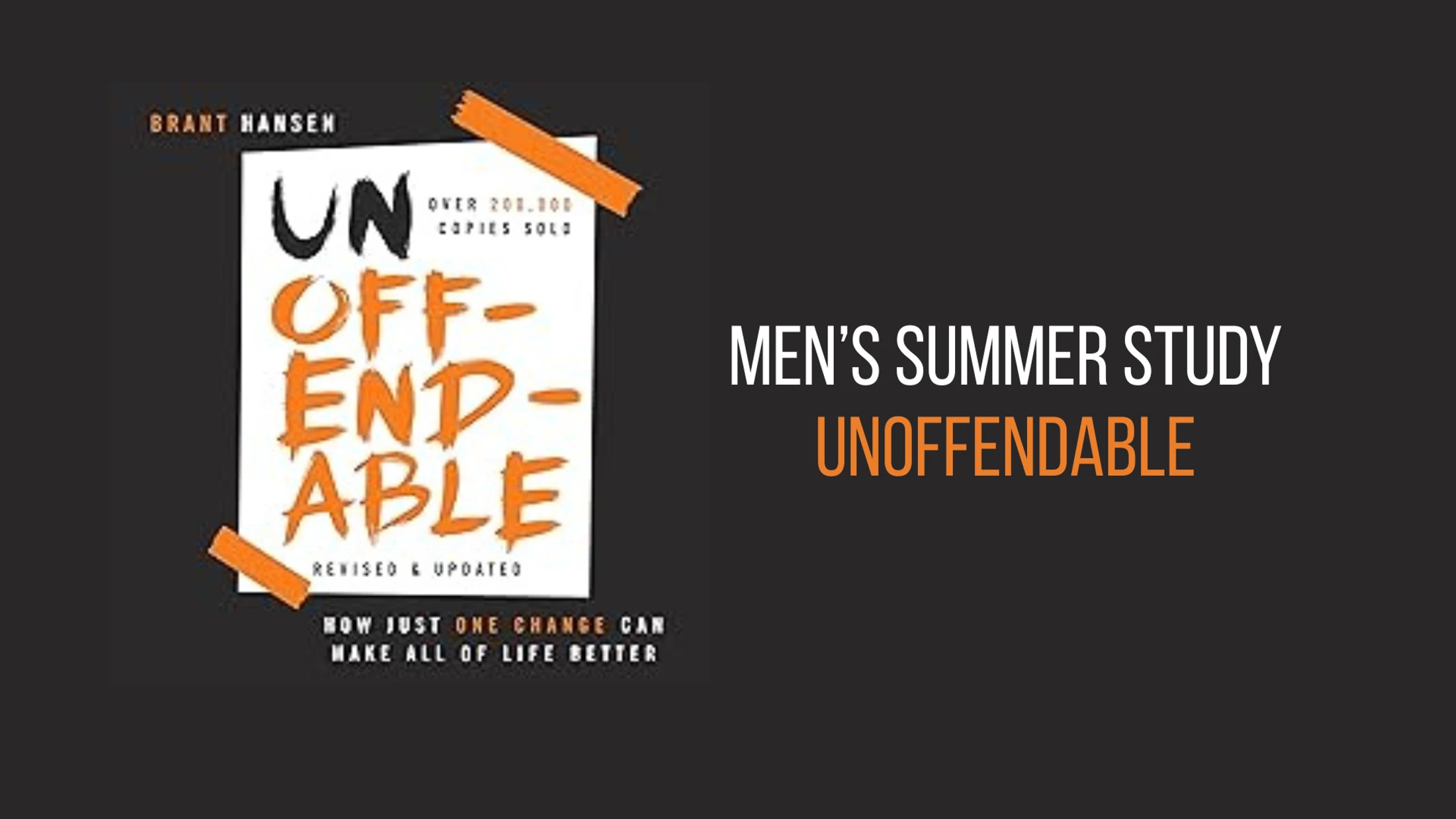 Promotional graphic for a men's summer study on the book 'Unoffendable' by Brant Hansen. The book cover is shown on a dark gray background.