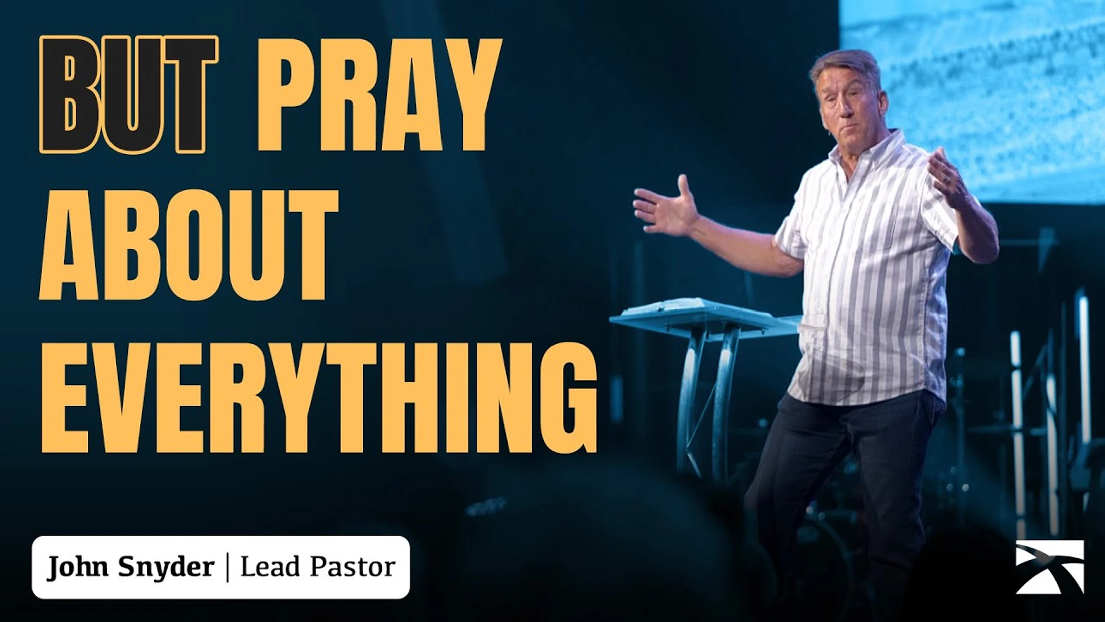 But Pray About Everything