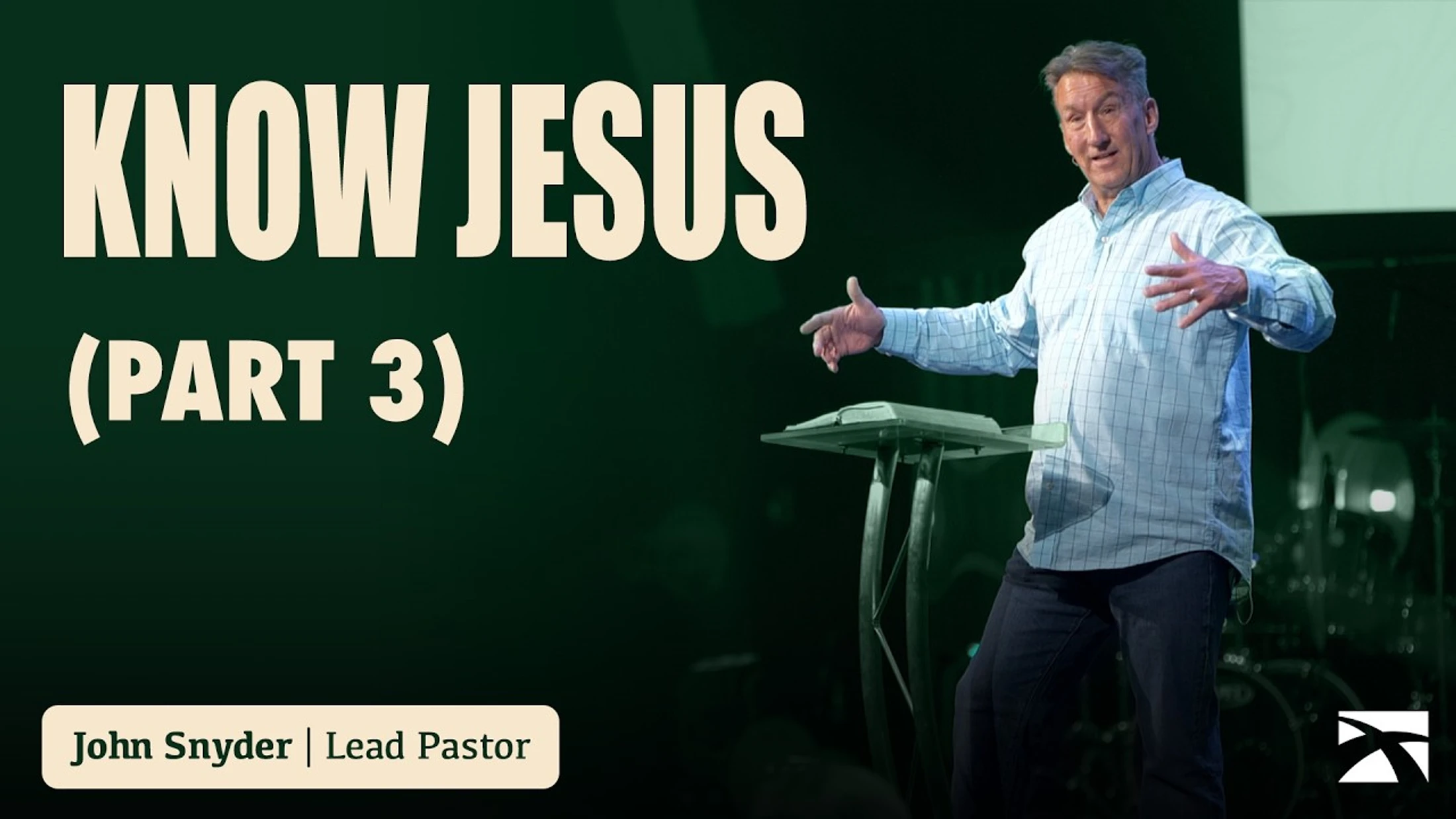 Know Jesus (Part 3)