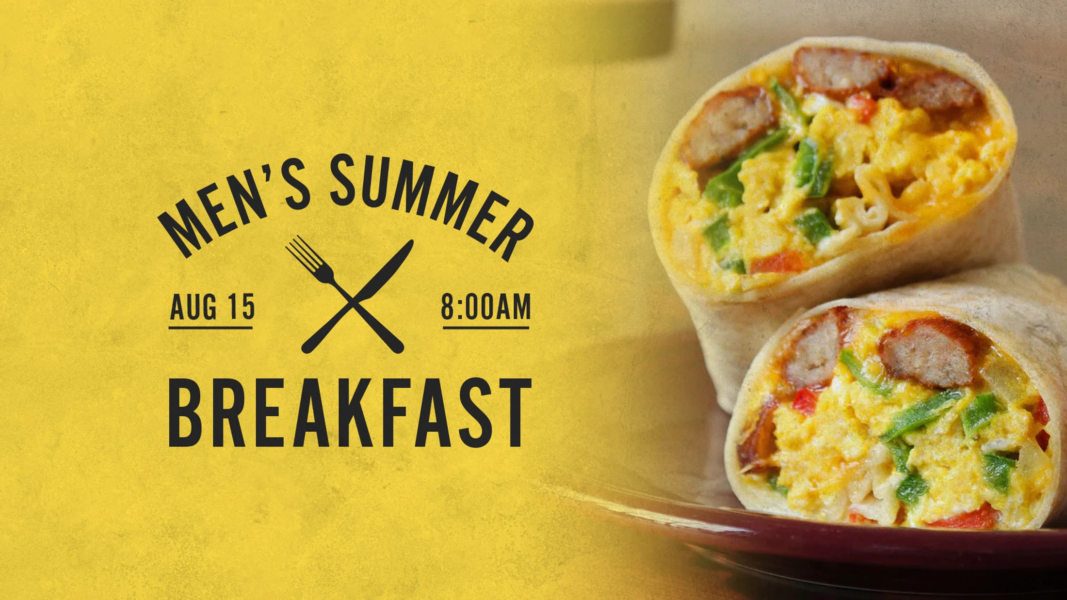 An event graphic for a Men's Summer Breakfast on August 15 at 8 AM, with a close-up photo of a breakfast burrito on the right side.