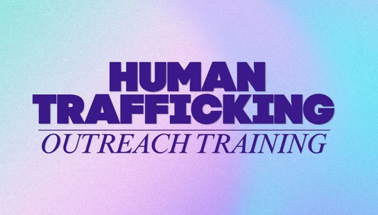 Human Trafficking Outreach Training