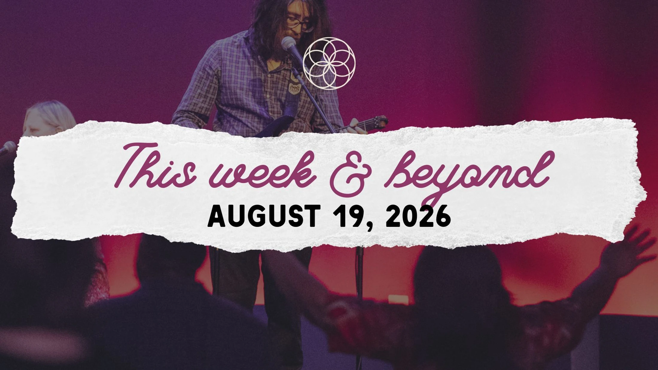 This week & beyond