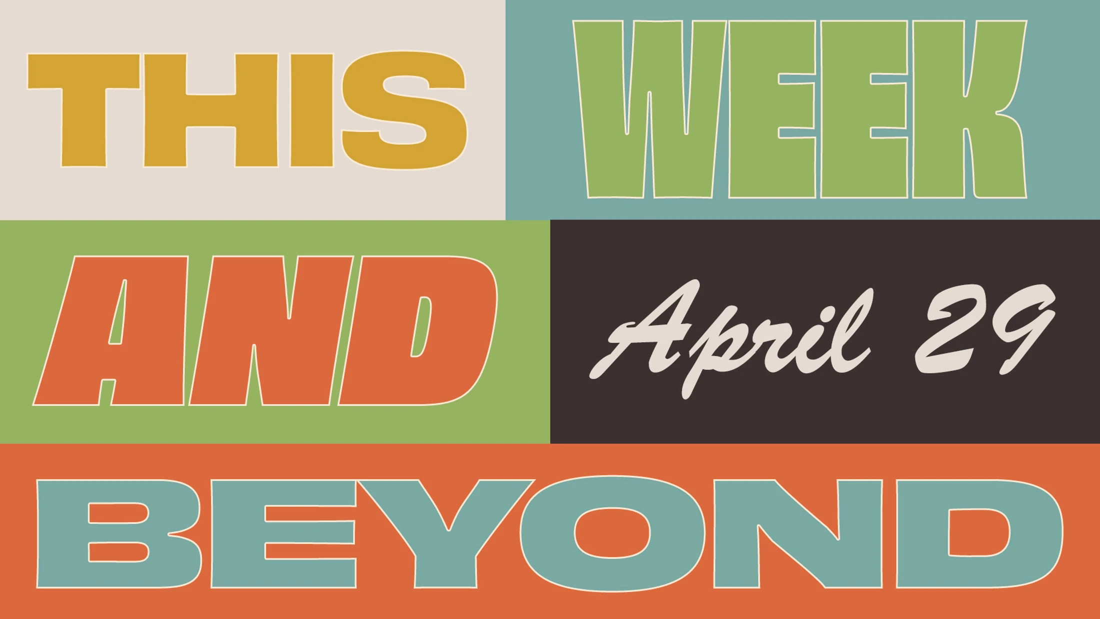 This Week & Beyond