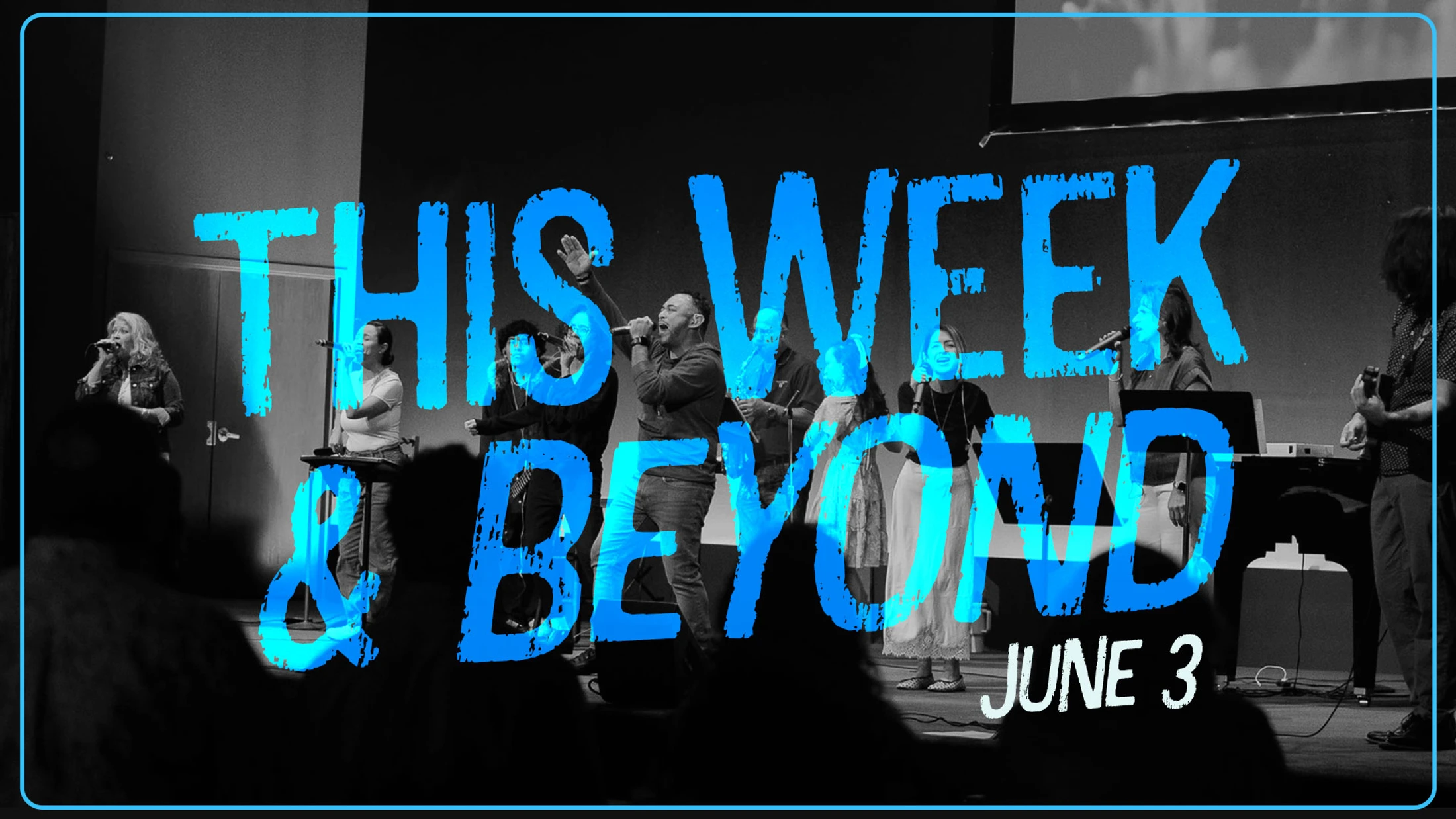 This Week & Beyond