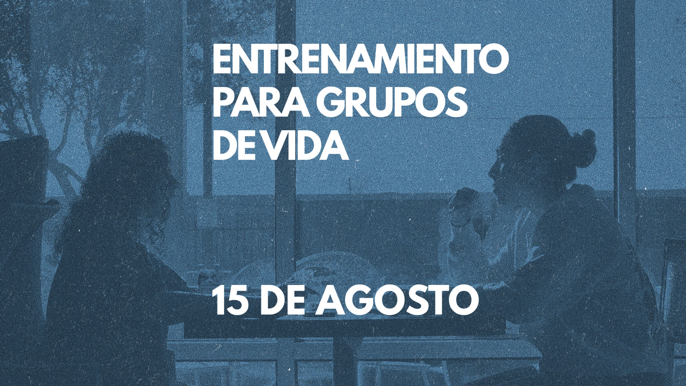 Taller para Grupos de Vida | Life Group Workshop