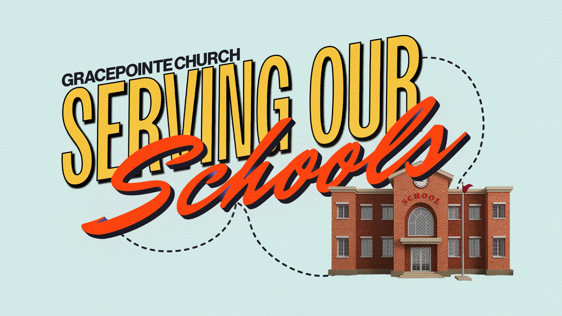A graphic with stylized text 'Serving Our Schools' above an illustration of a red brick schoolhouse. 'GracePointe Church' is written above.