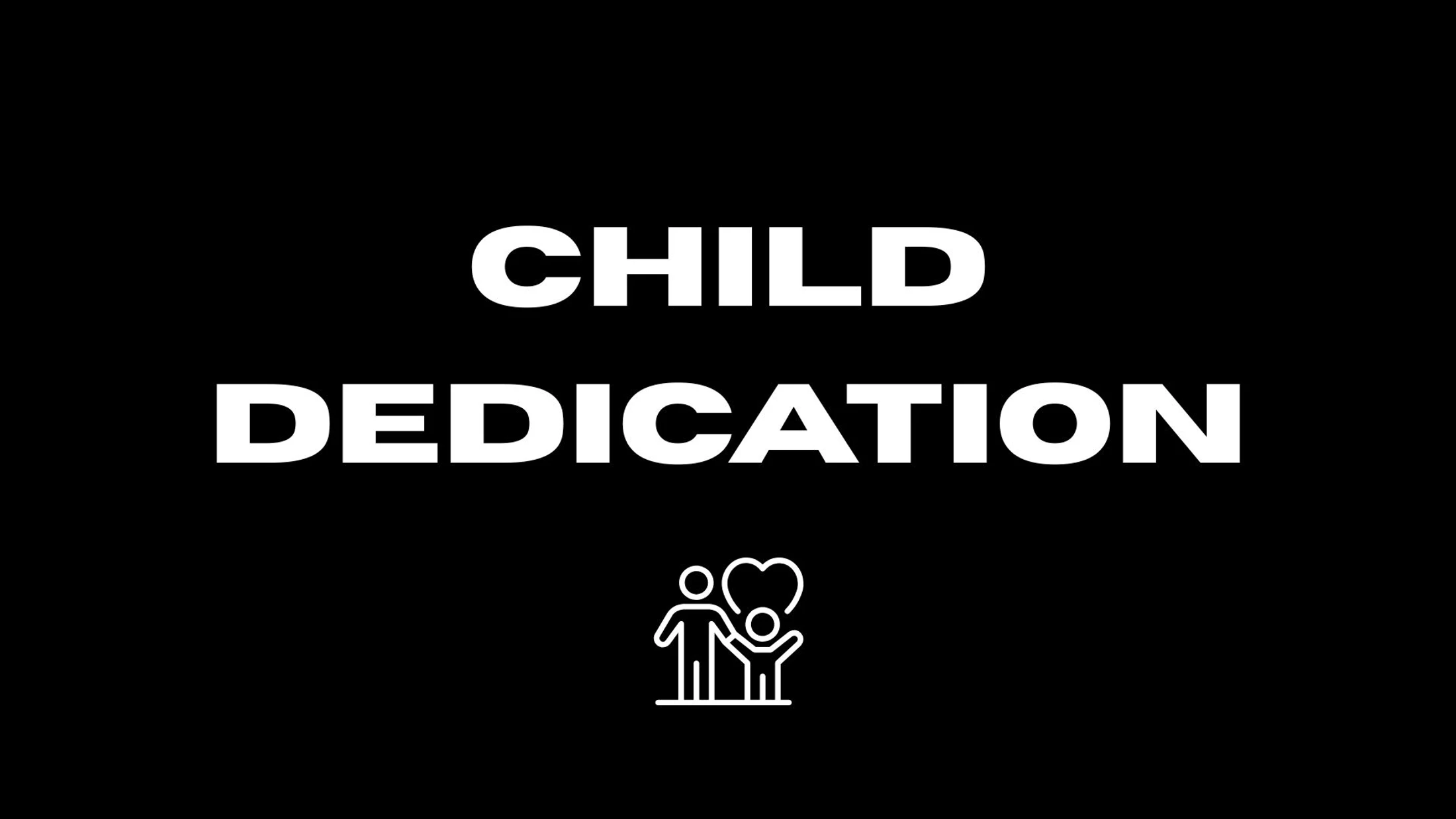 Child Dedication