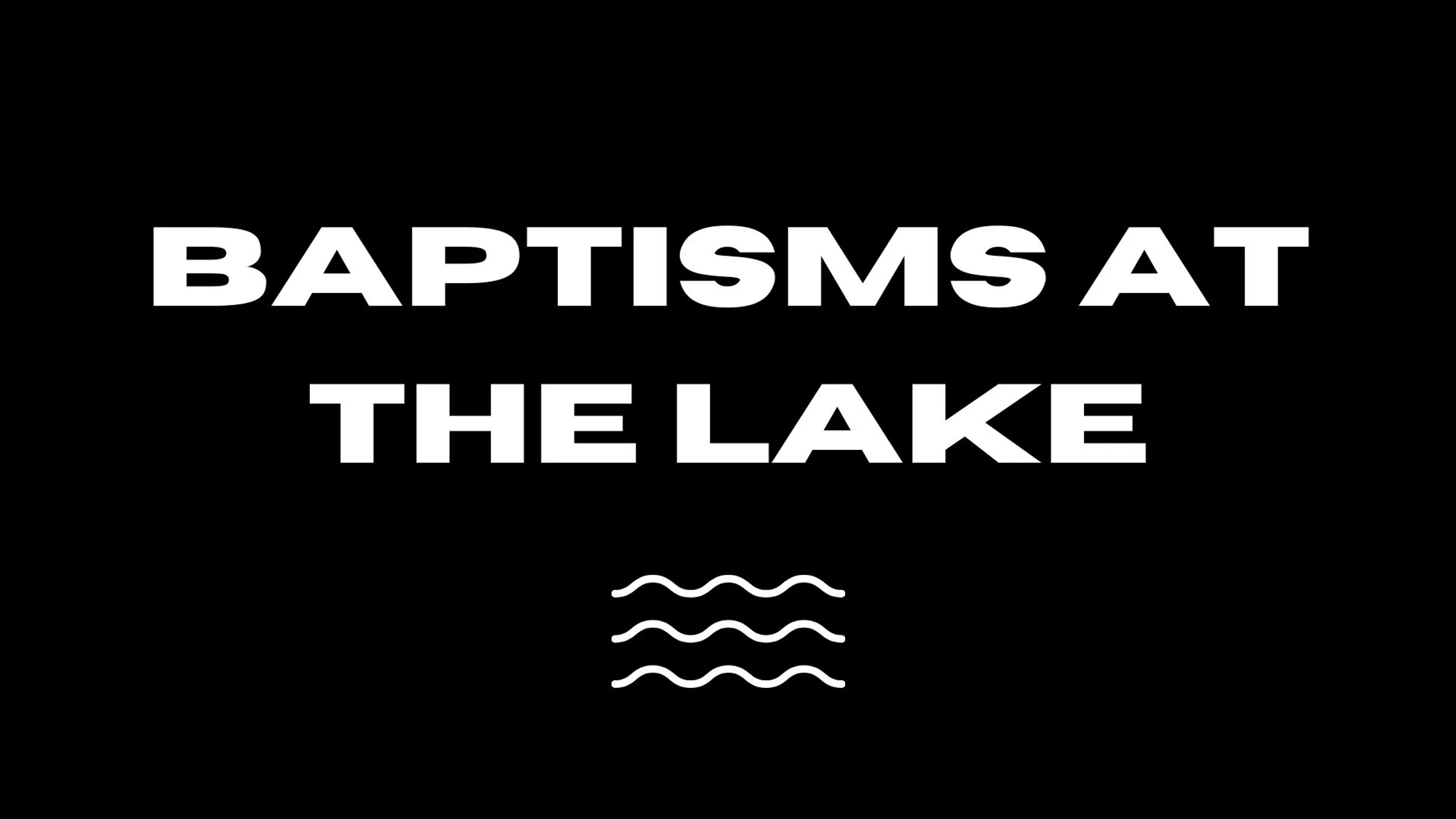 Baptisms at the Lake