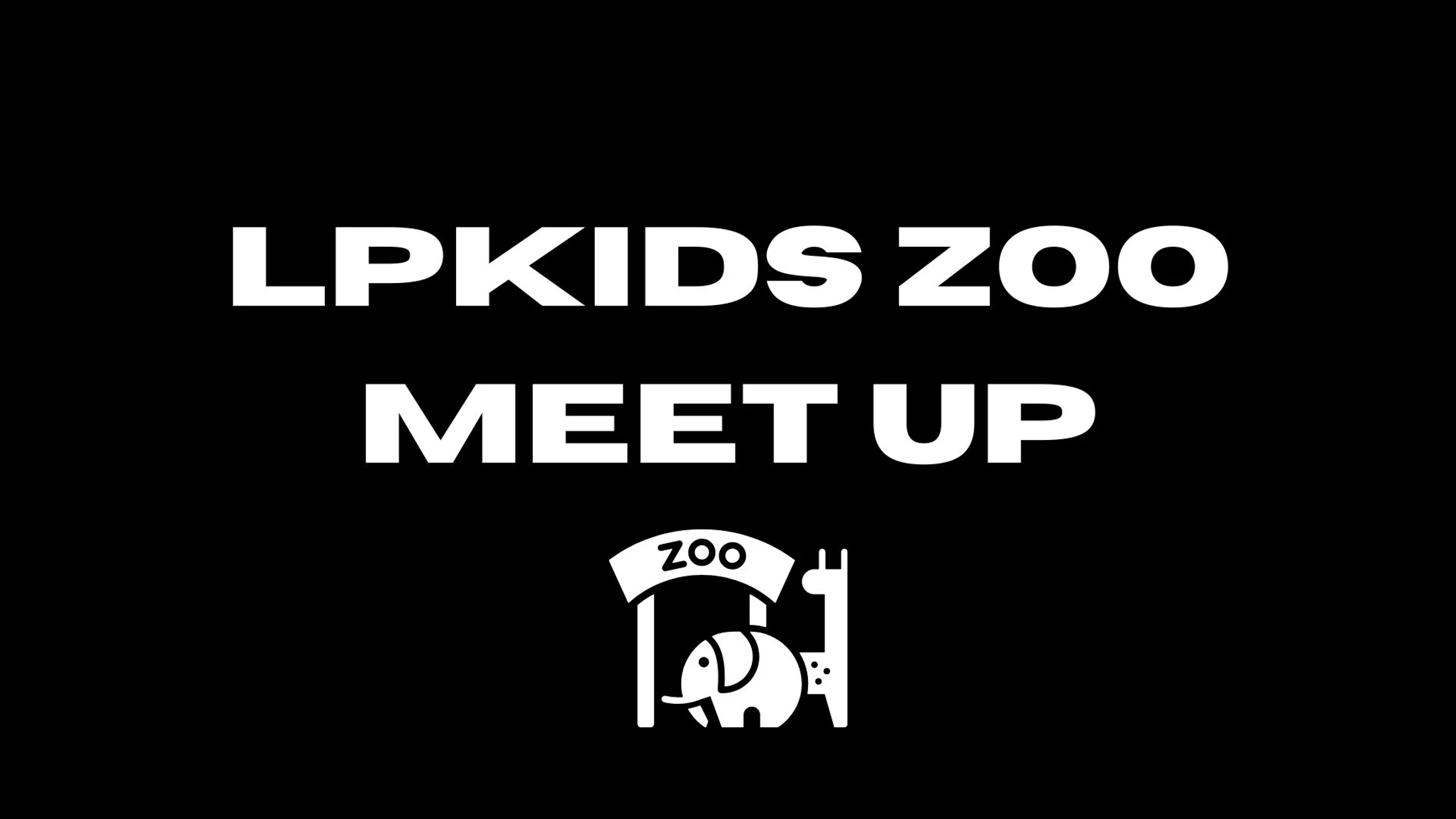 lpKids Zoo Meet Up