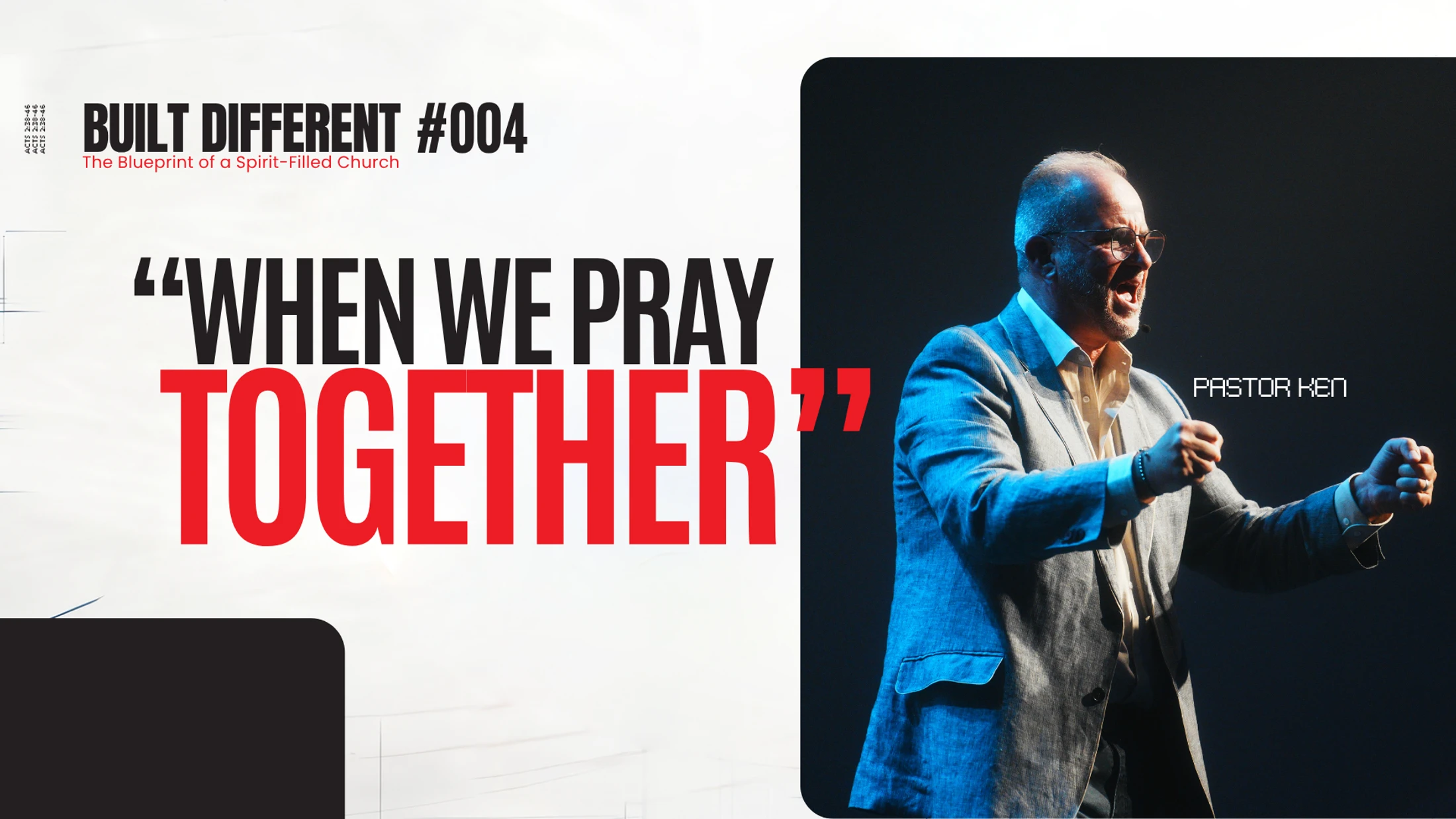 Built Different #004: Corporate Prayer