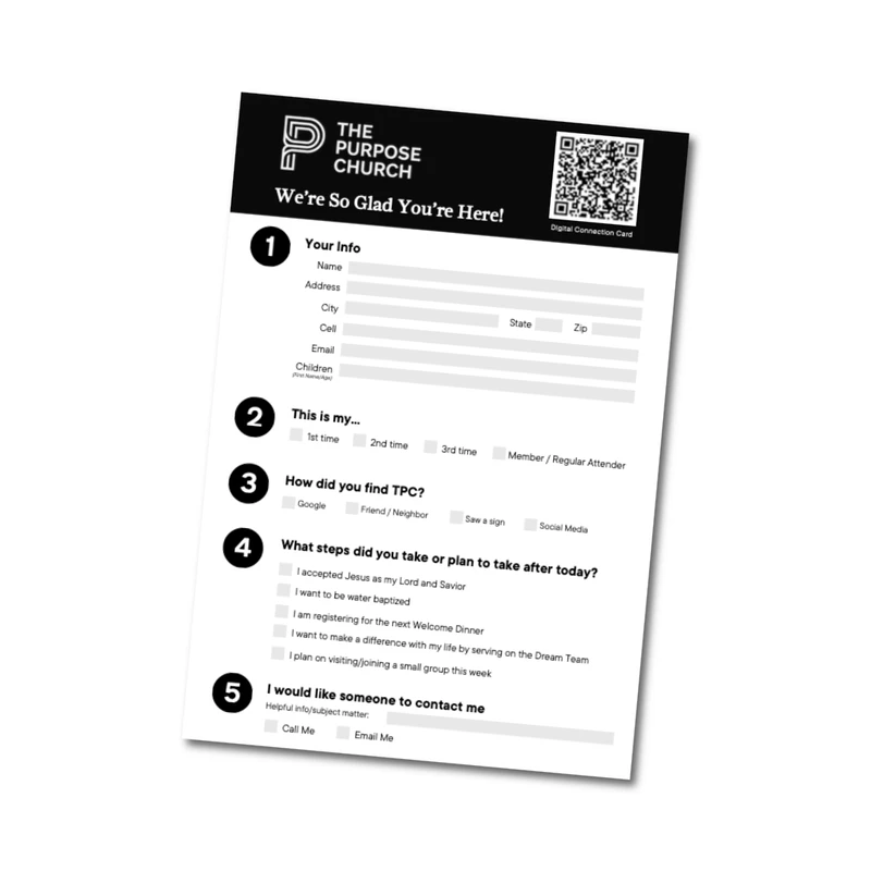 A connection card for The Purpose Church, shown at an angle. It has a black header with a QR code and numbered sections to collect visitor information.