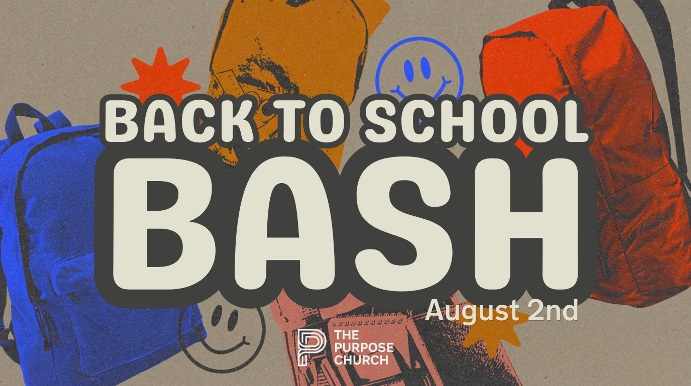 A graphic for a Back to School Bash on August 2nd. The text is layered over a collage of colorful backpacks and smiley faces on a textured background.