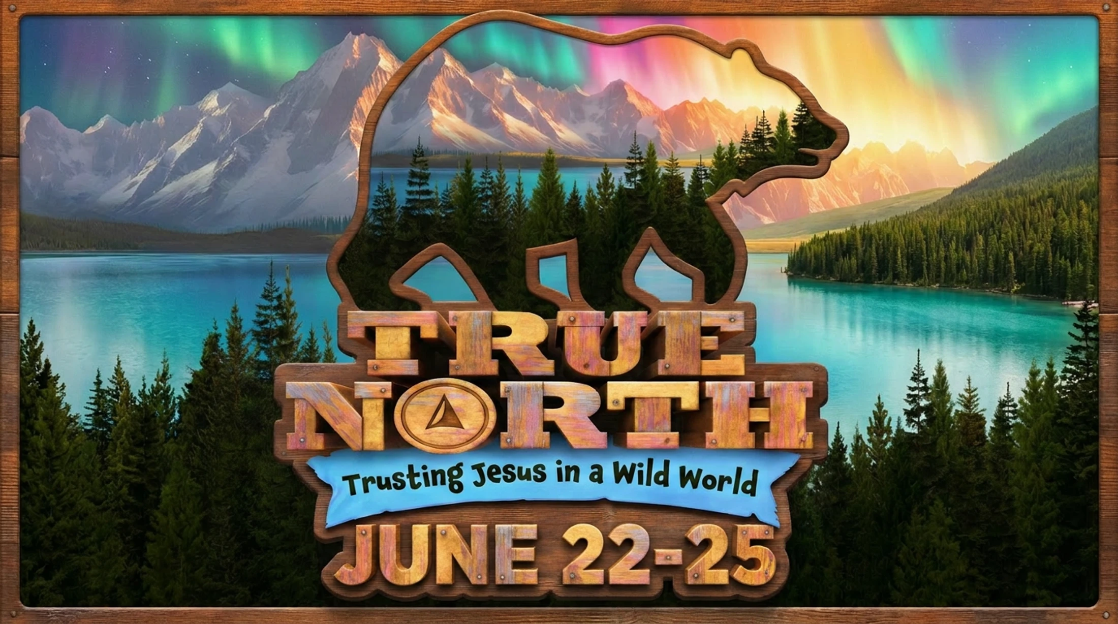 A graphic for a 'True North' event, showing text over a scenic mountain lake with a bear outline and the aurora borealis in the sky.