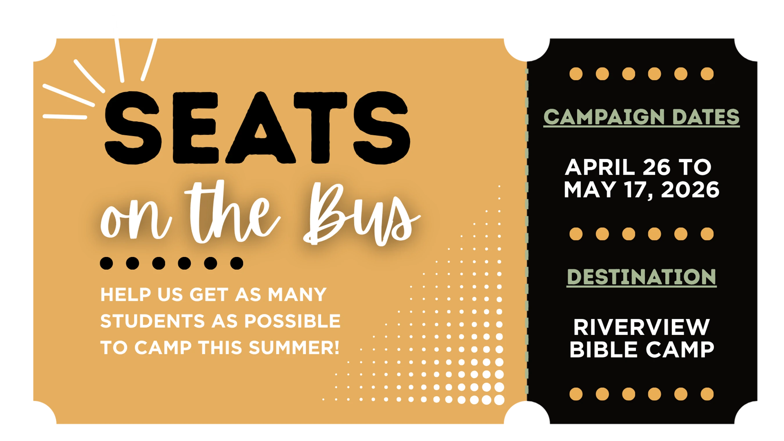 A ticket-shaped graphic for the 'Seats on the Bus' campaign, a fundraiser to send students to Riverview Bible Camp from April 26 to May 17, 2026.