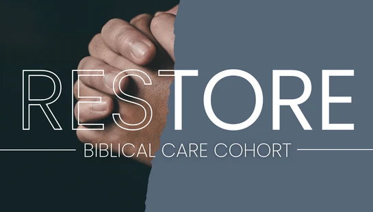 RESTORE Biblical Care Coaching