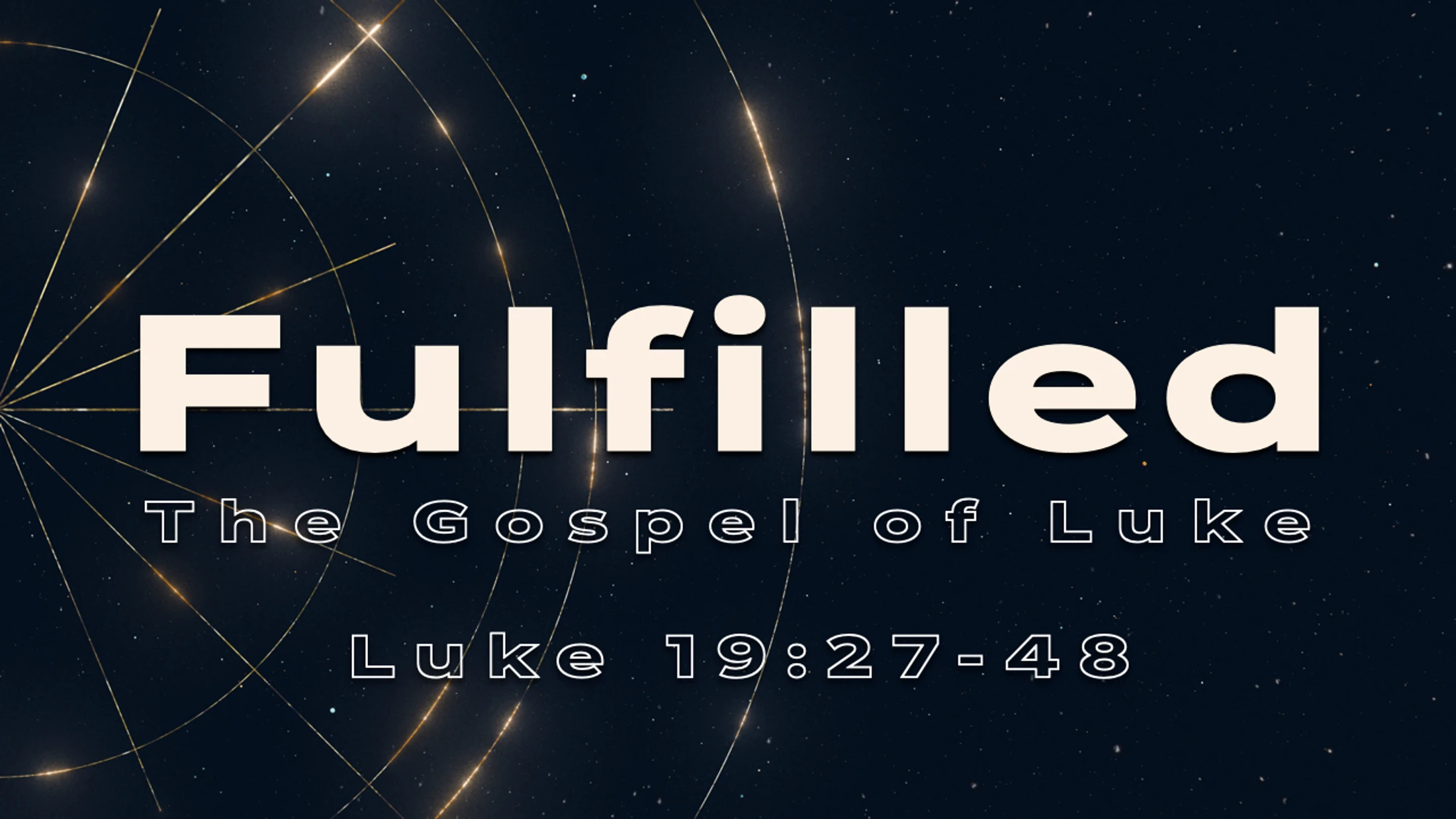 Luke 19:28-48