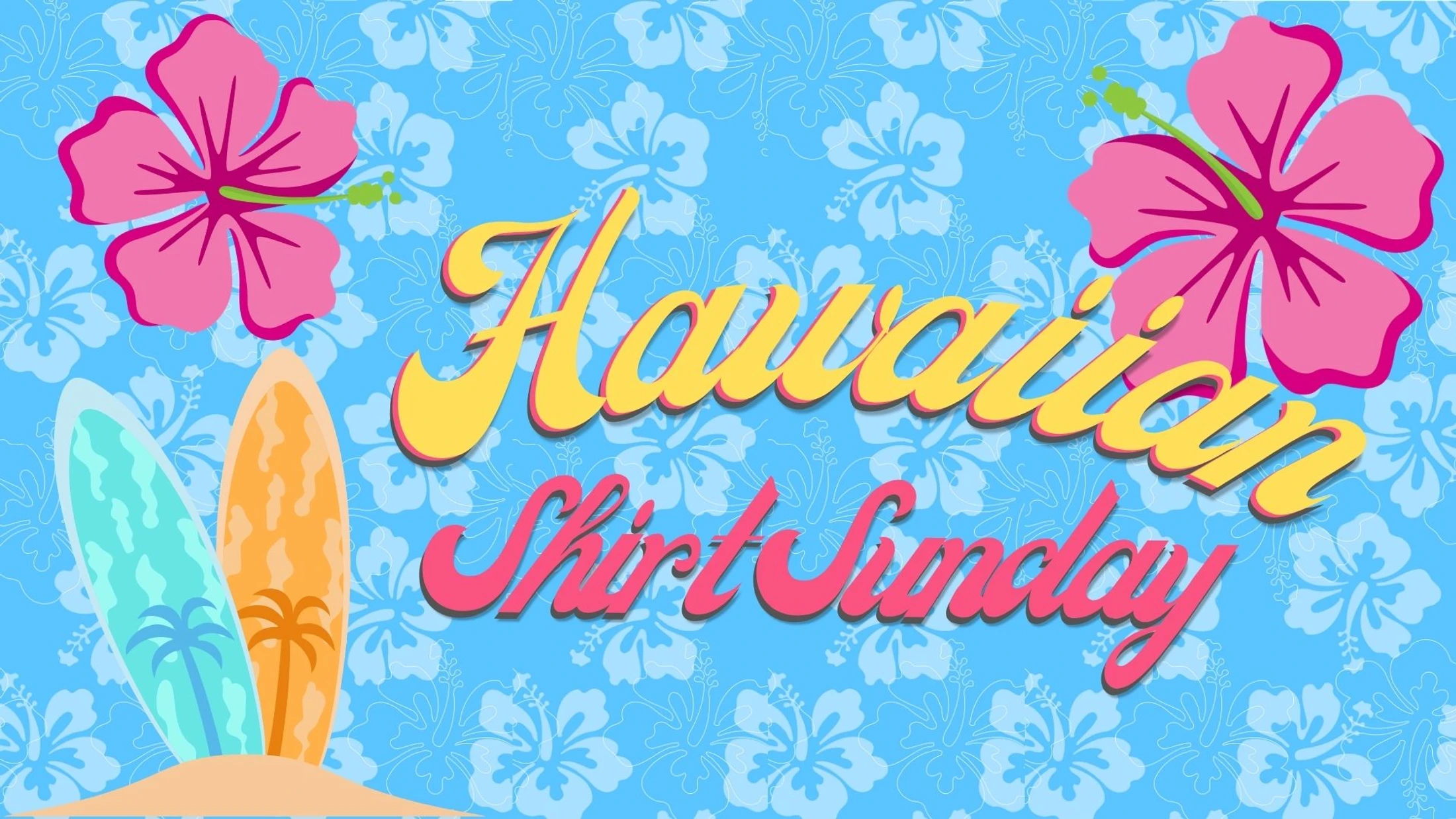 Hawaiian Shirt Sunday