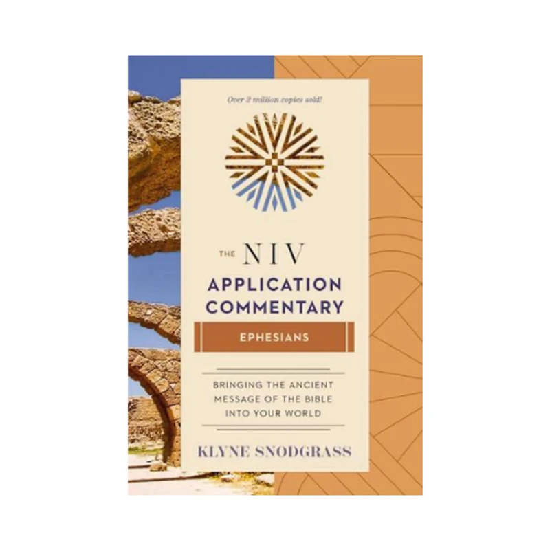 The book cover for the NIV Application Commentary on Ephesians by Klyne Snodgrass, showing ancient stone arches next to the title text.