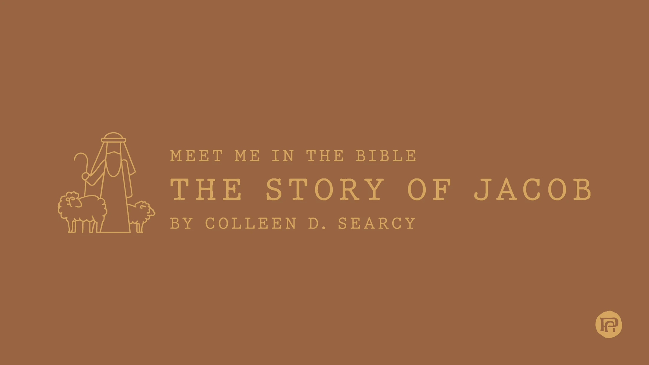 Meet Me in the Bible: The Story of Jacob - Women's Bible Study